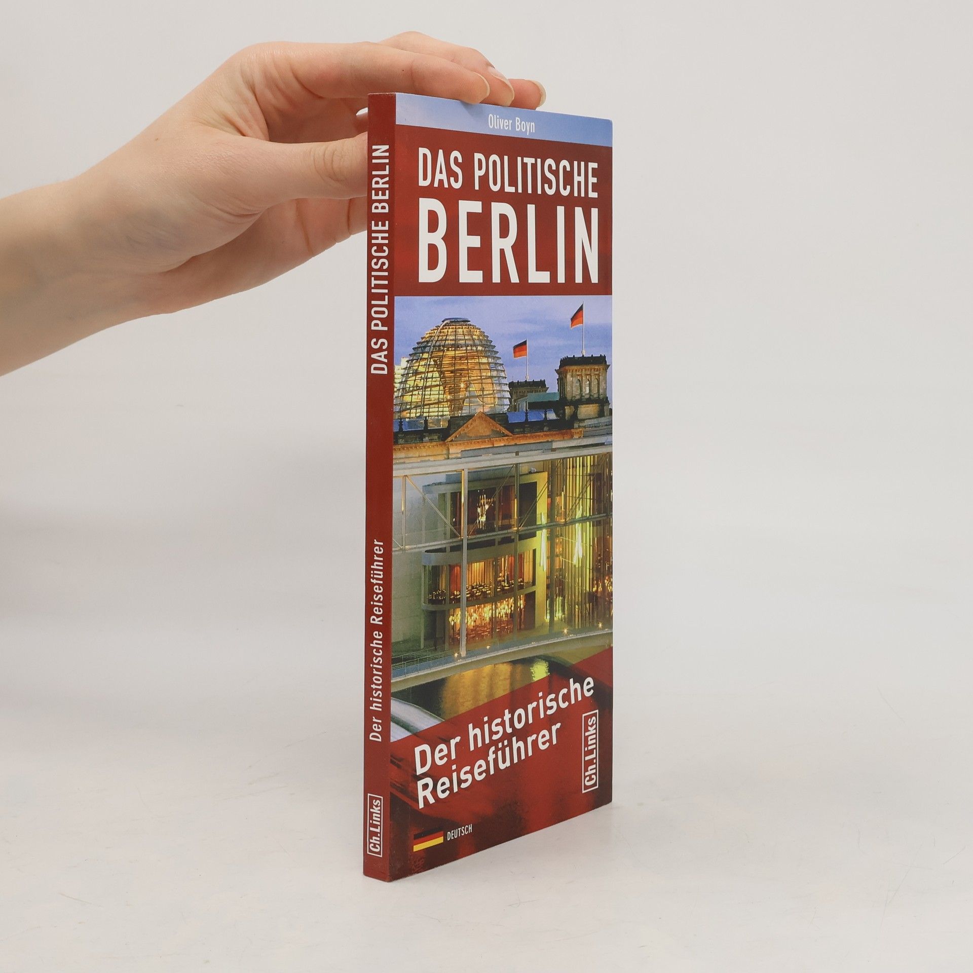 Oliver Boyn Das politische Berlin