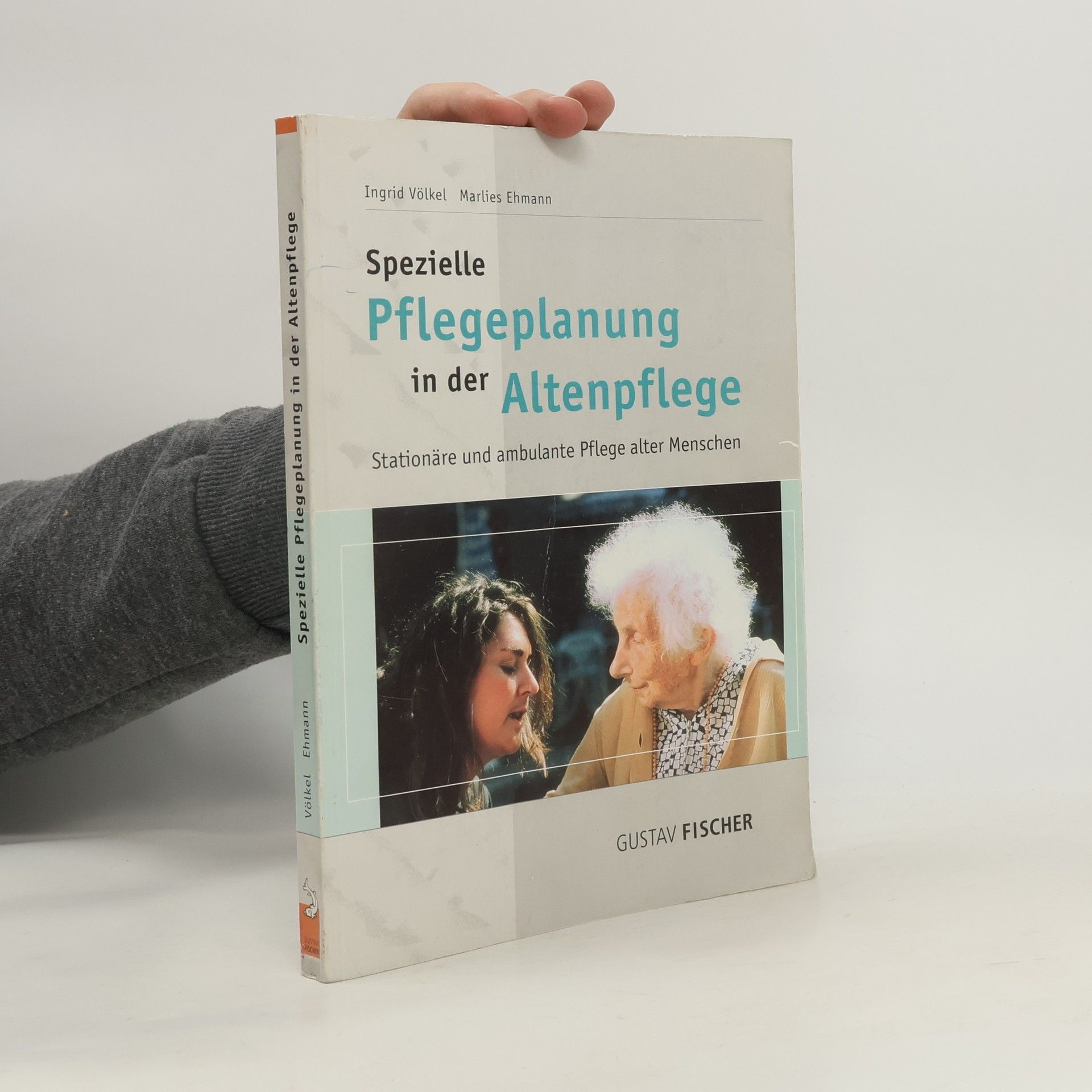 Ingrid Völkel Spezielle Pflegeplanung in der Altenpflege