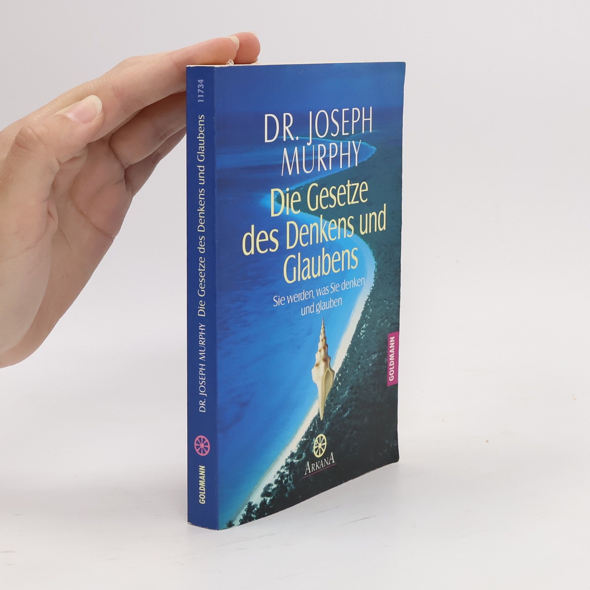 Joseph Murphy Die Gesetze des Denkens und Glaubens