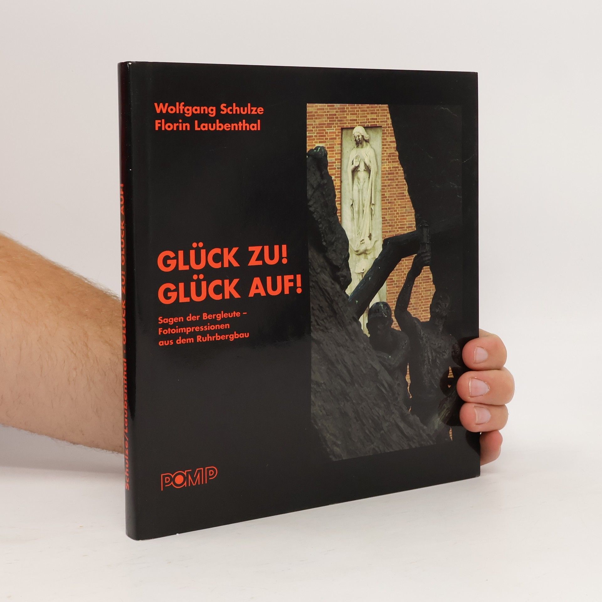 Wolfgang Schulze Glück zu! Glück auf!