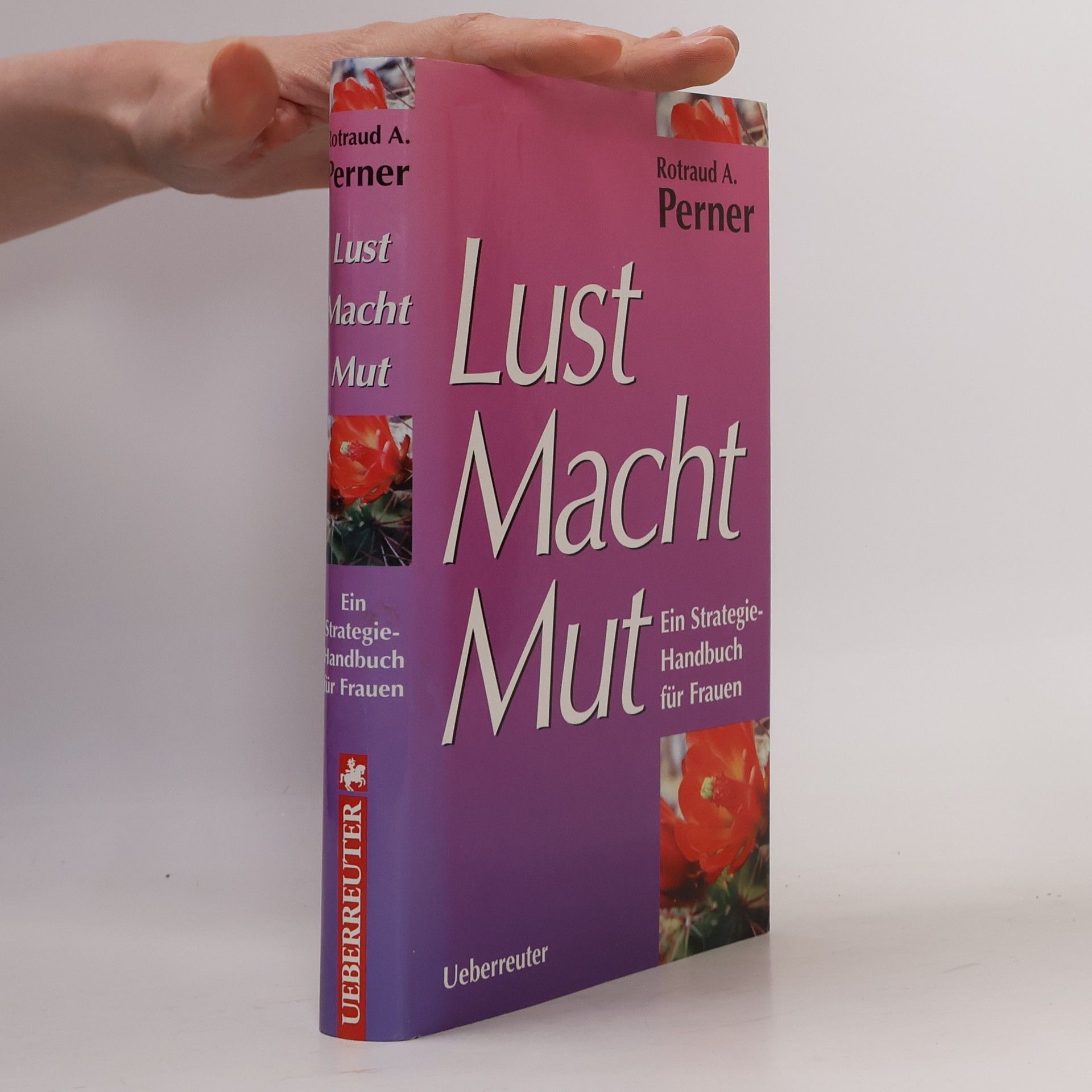 Rotraud A. Perner Lust Macht Mut