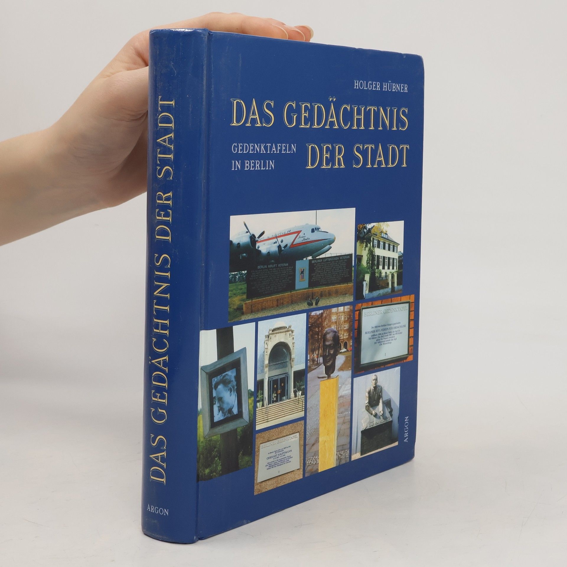 Holger Hübner Das Gedächtnis der Stadt