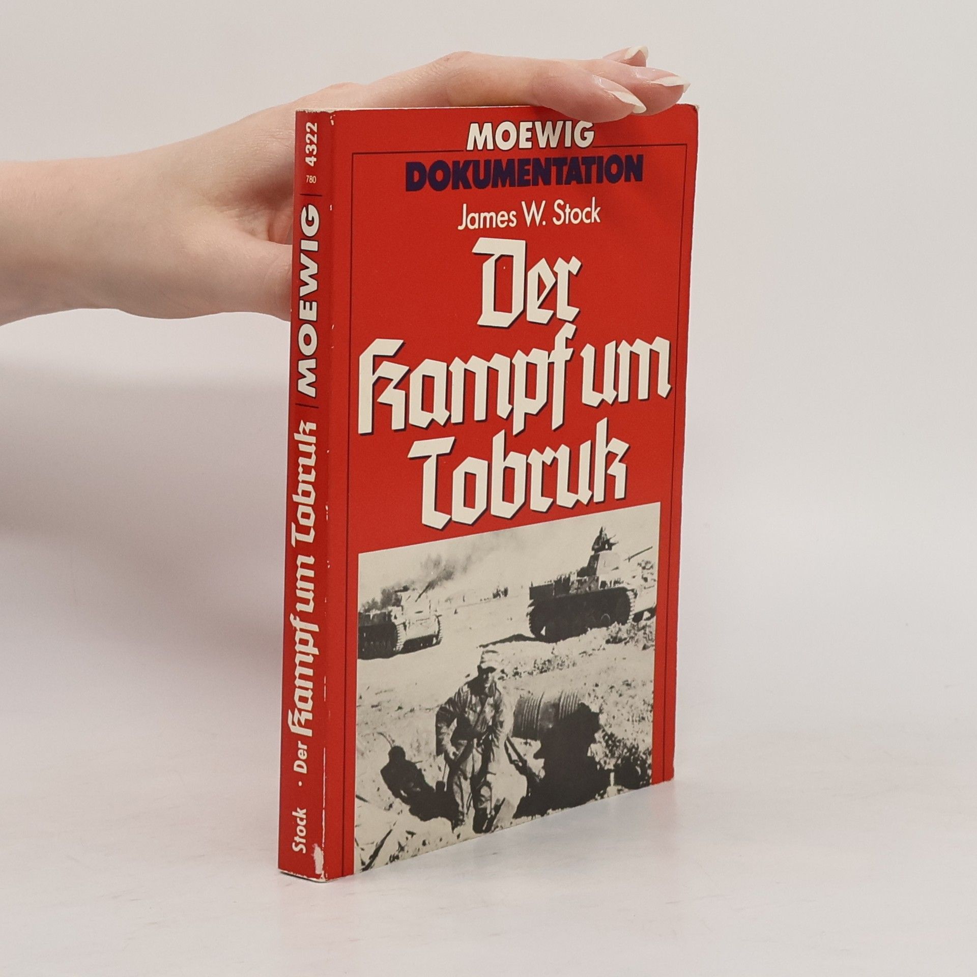 James W. Stock Der Kampf um Tobruk
