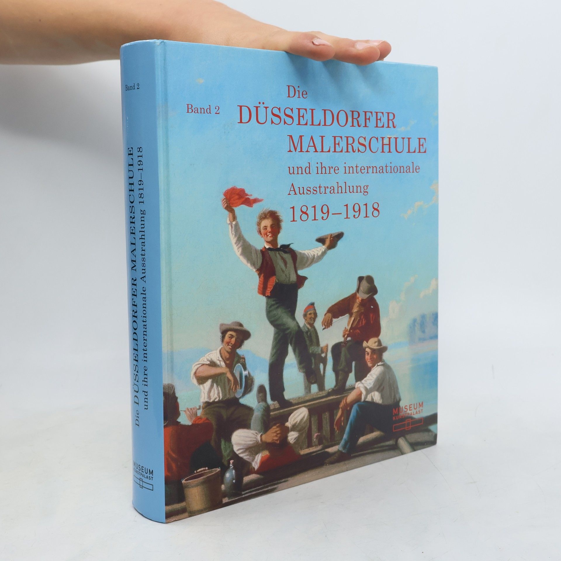 Bettina Baumgärtel Die Düsseldorfer Malerschule und ihre internationale Ausstrahlung 1819 – 1918. Band 2