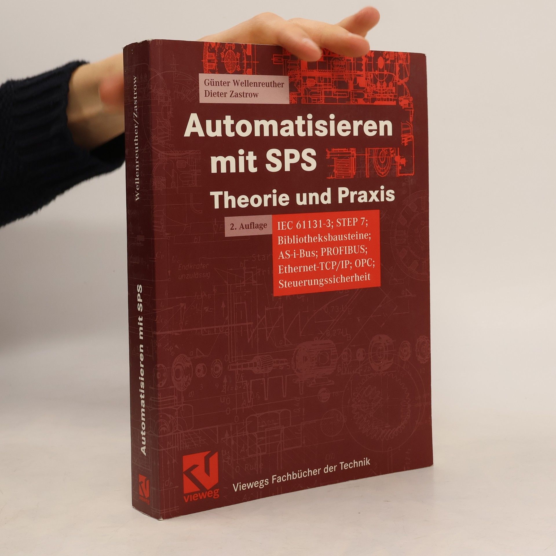 Günter Wellenreuther Viewegs Fachbücher der Technik: Automatisieren mit SPS