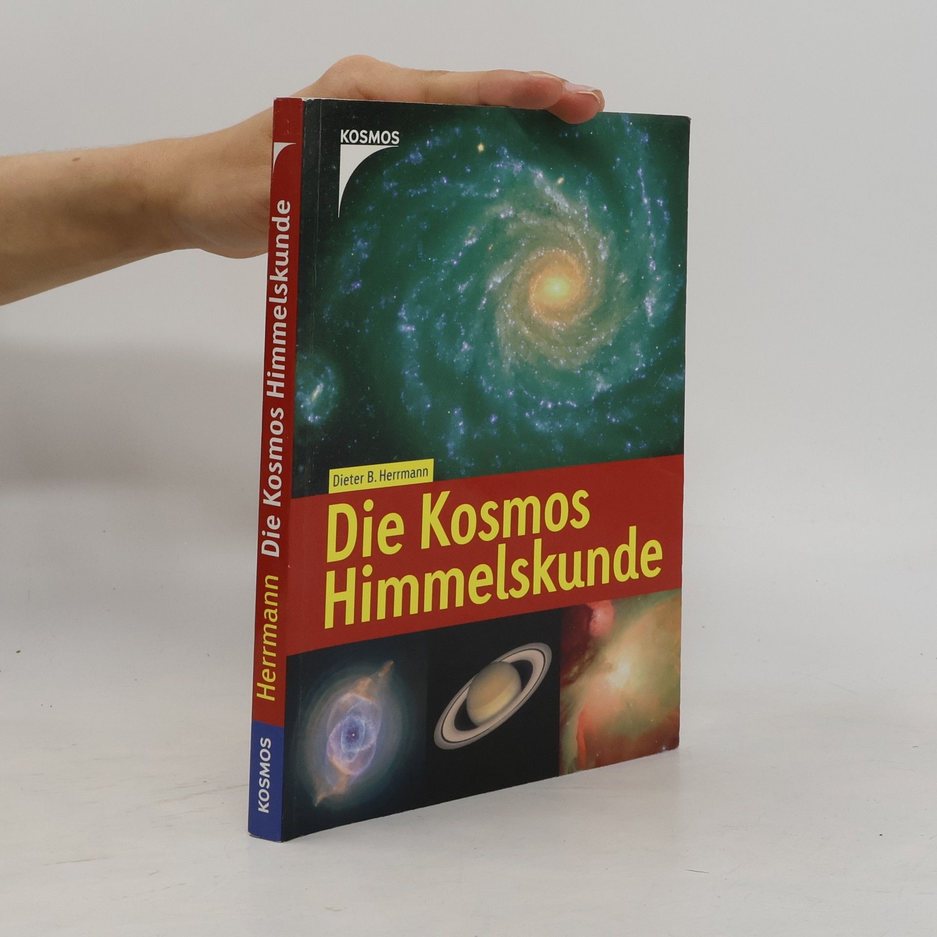 Dieter Bernhard Herrmann Die Kosmos-Himmelskunde für Einsteiger
