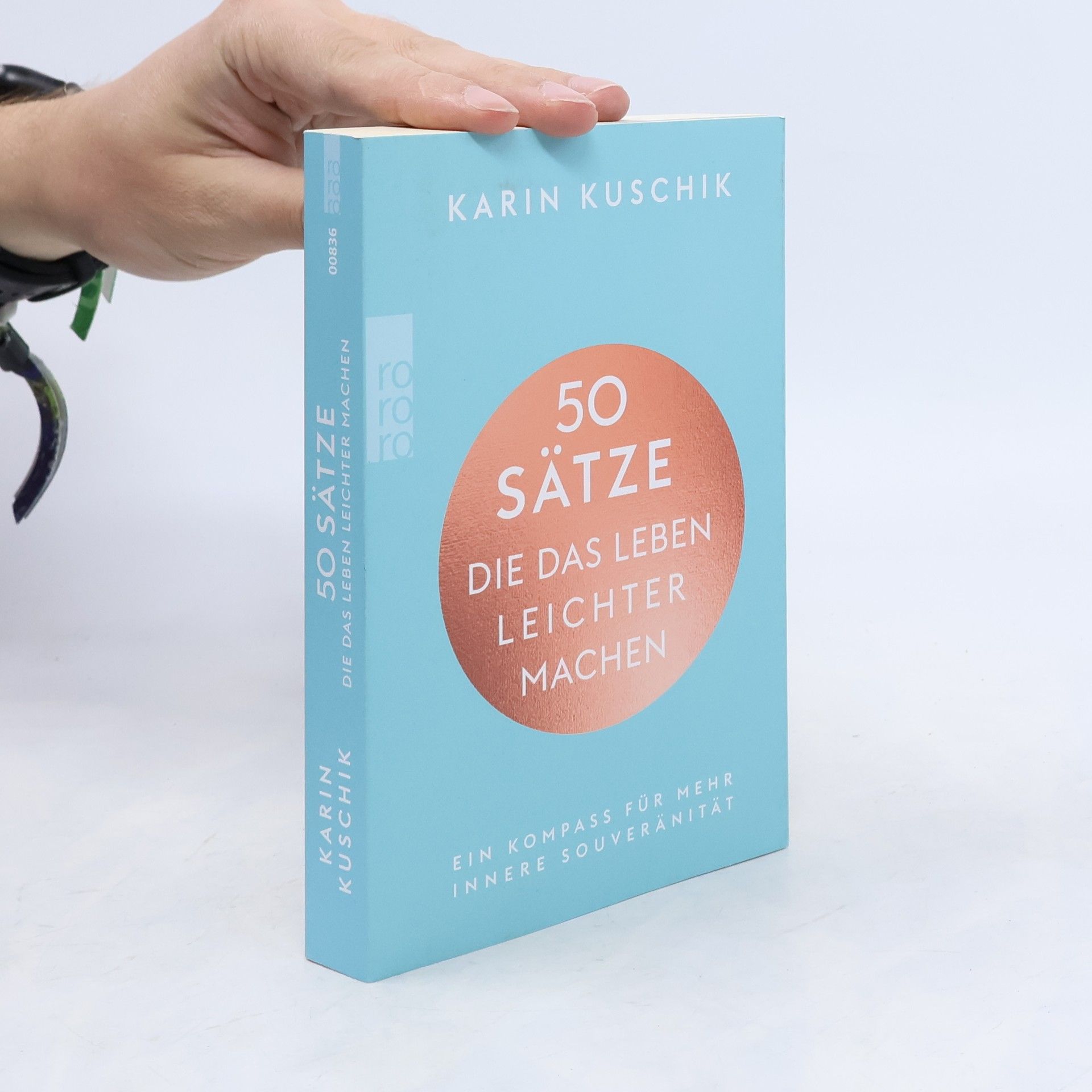Karin Kuschik 50 Sätze. Die das Leben Leichter Machen
