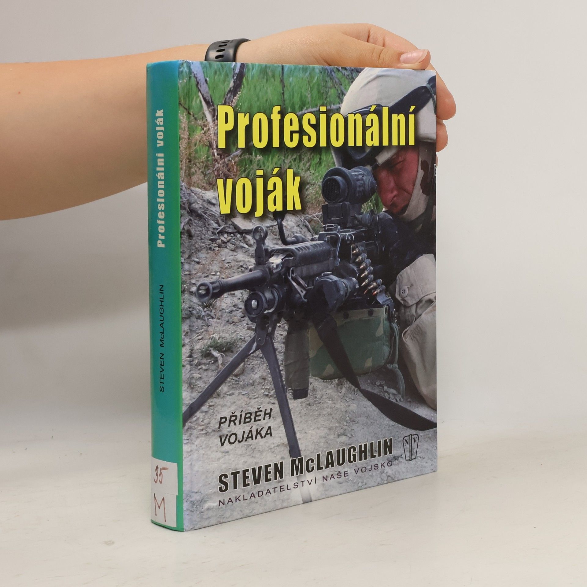 Steven McLaughlin Profesionální voják - příběh vojáka