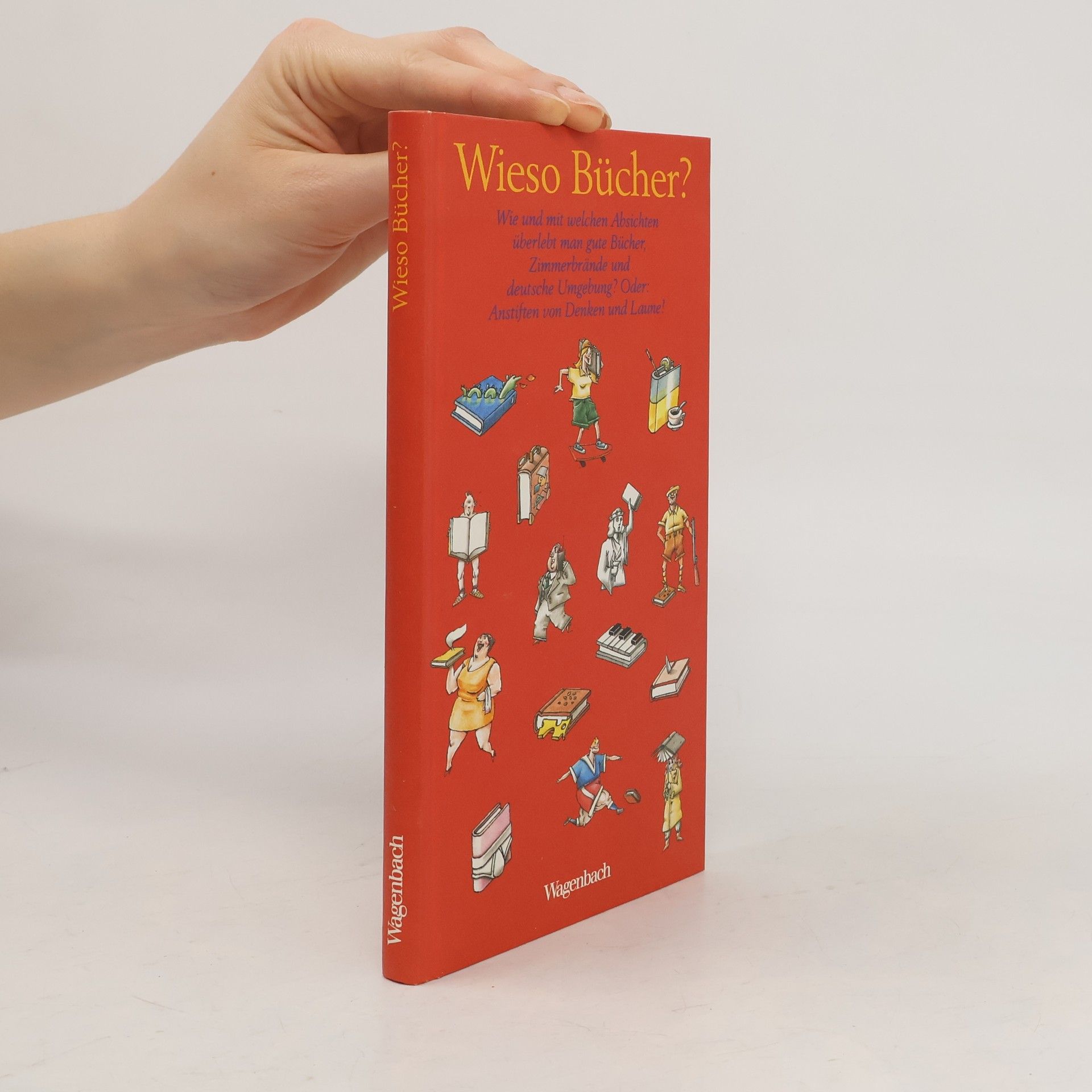 Wieso Bücher?