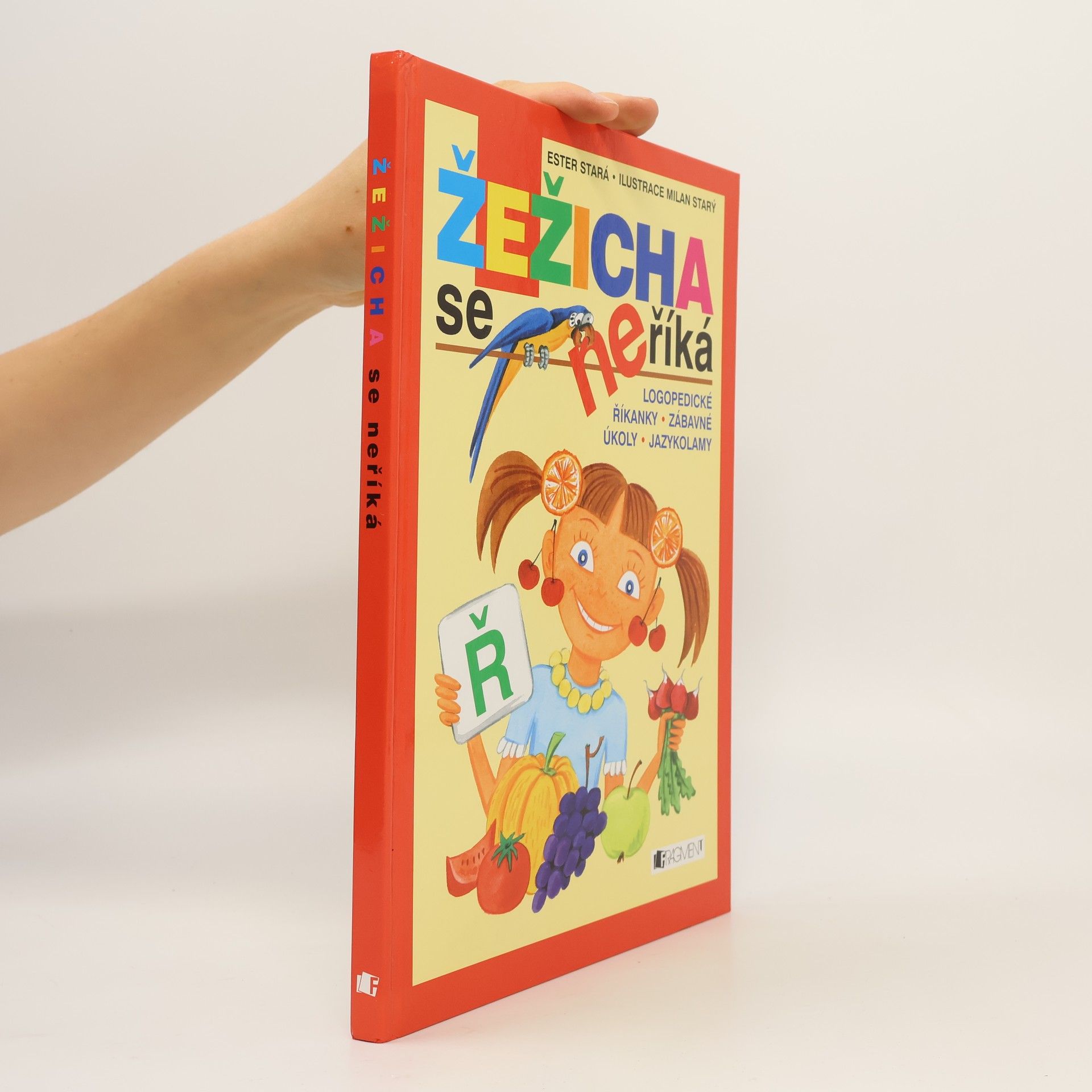 Ester Stará Žežicha se neříká : logopedické říkanky, zábavné úkoly, jazykolamy
