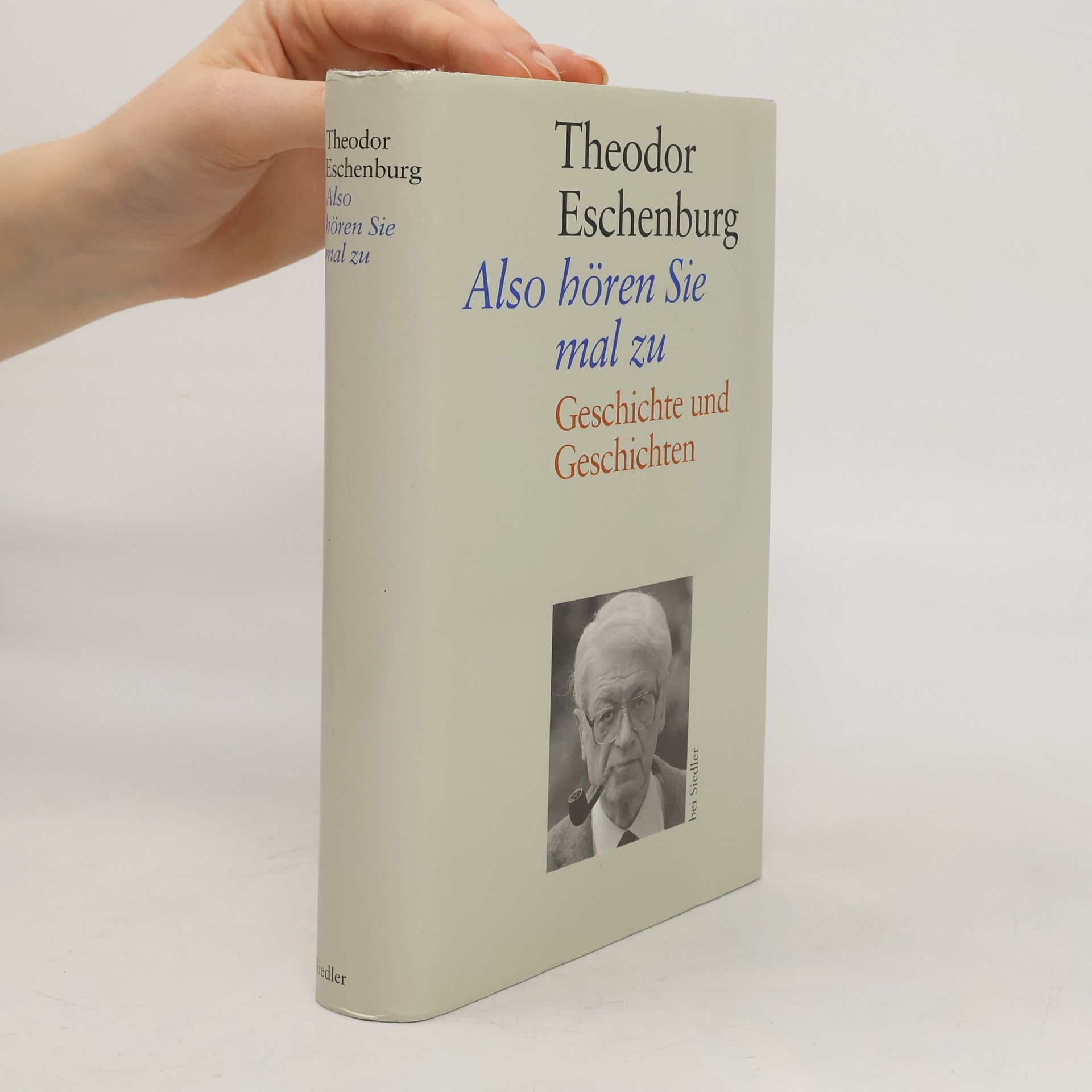 Theodor Eschenburg Also hören Sie mal zu