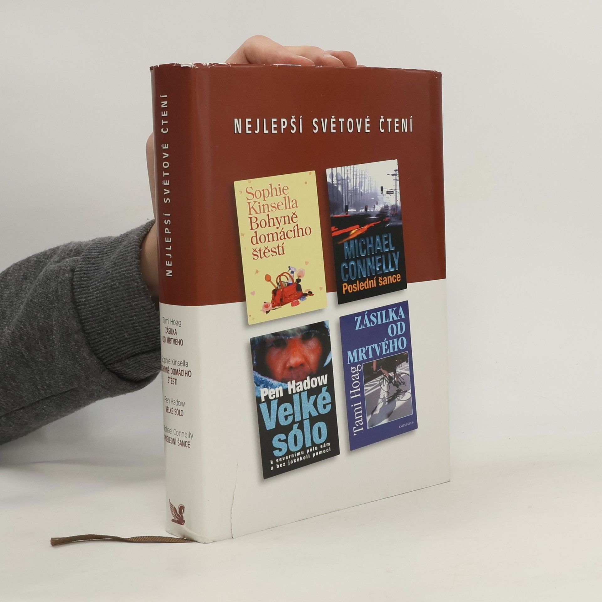Sophie Kinsella Nejlepší světové čtení. Bohyně domácího štěstí. Poslední šance. Velké sólo. Zásilka od mrtvého
