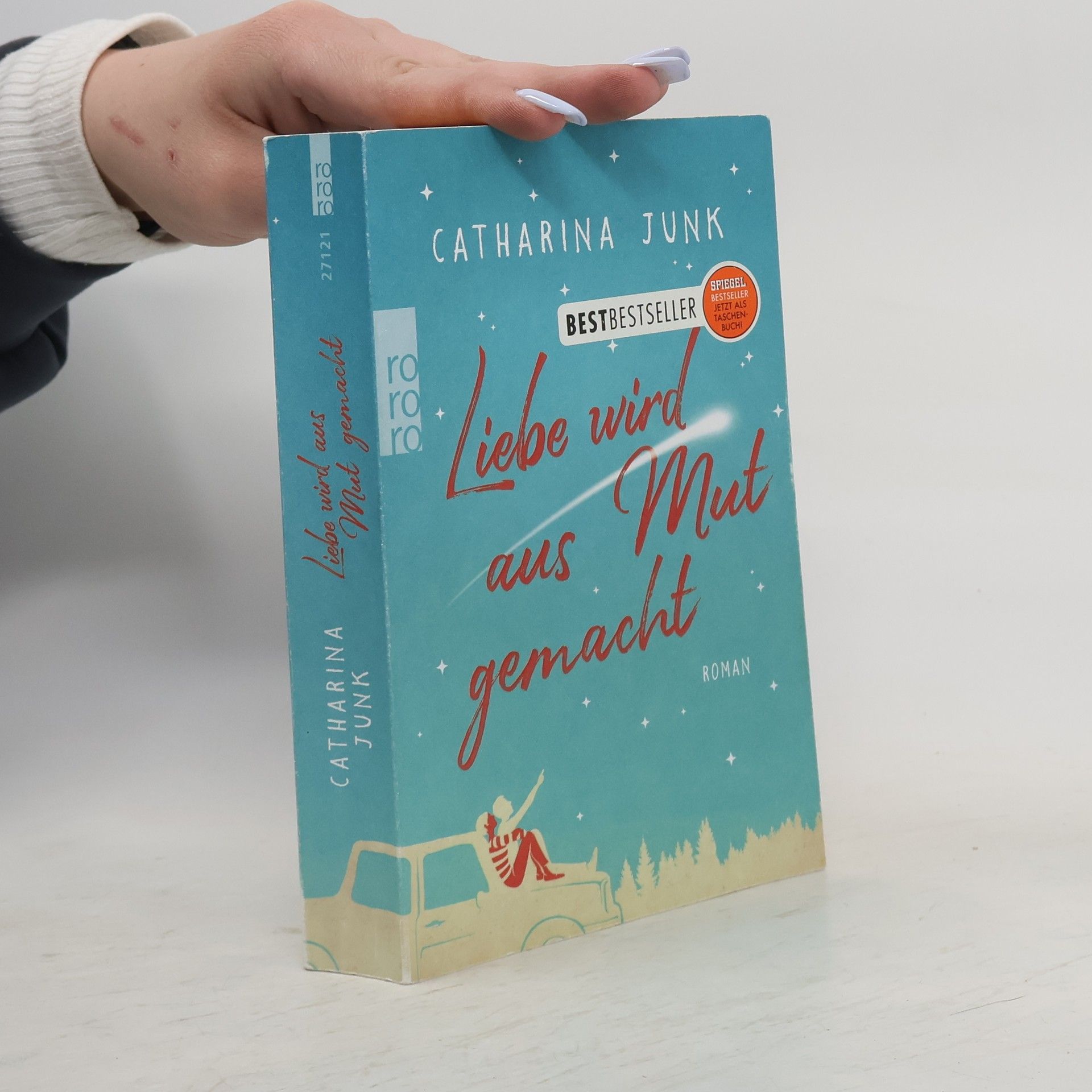 Catharina Junk Liebe wird aus Mut gemacht