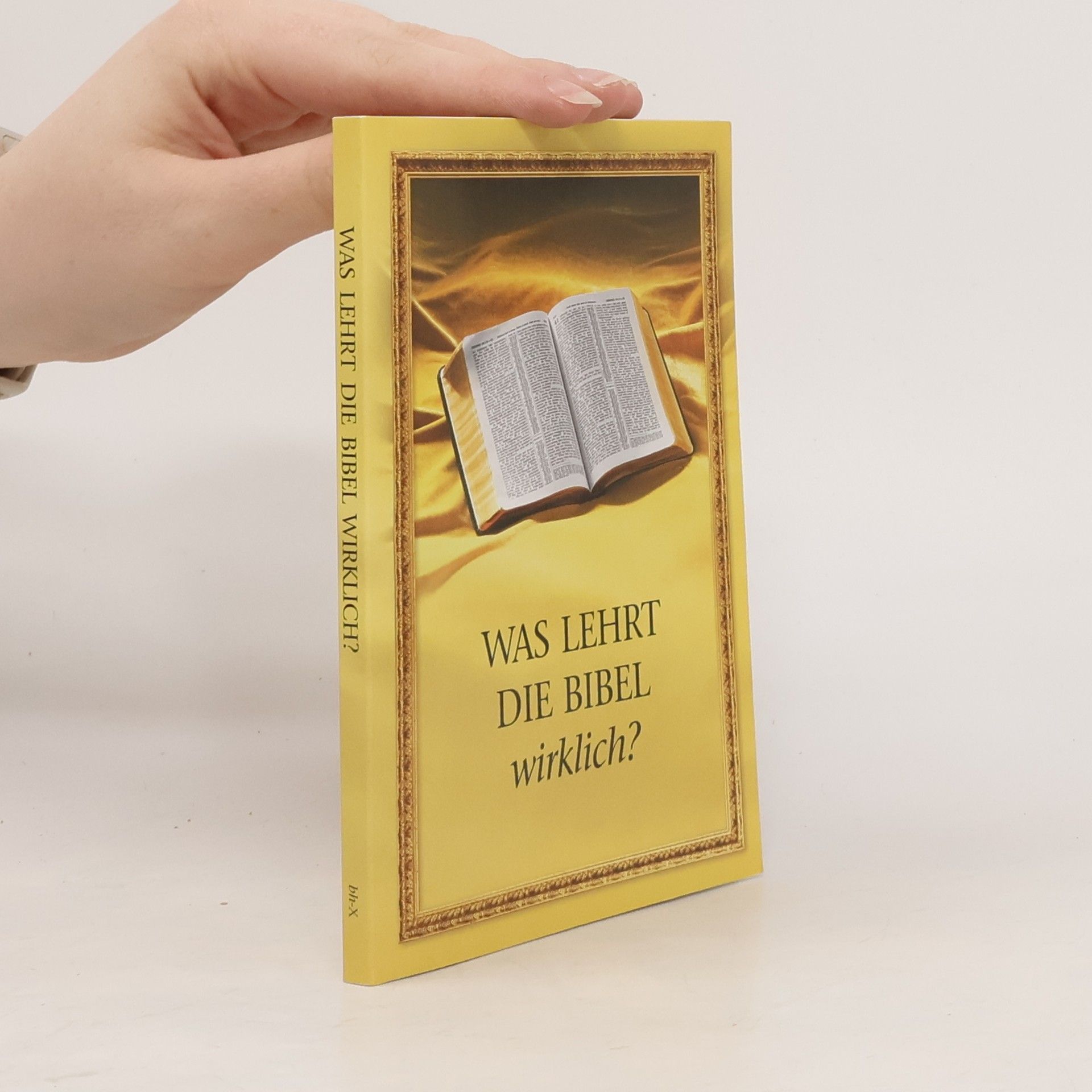 Autorenkollektiv Was lehrt die Bibel wirklich?