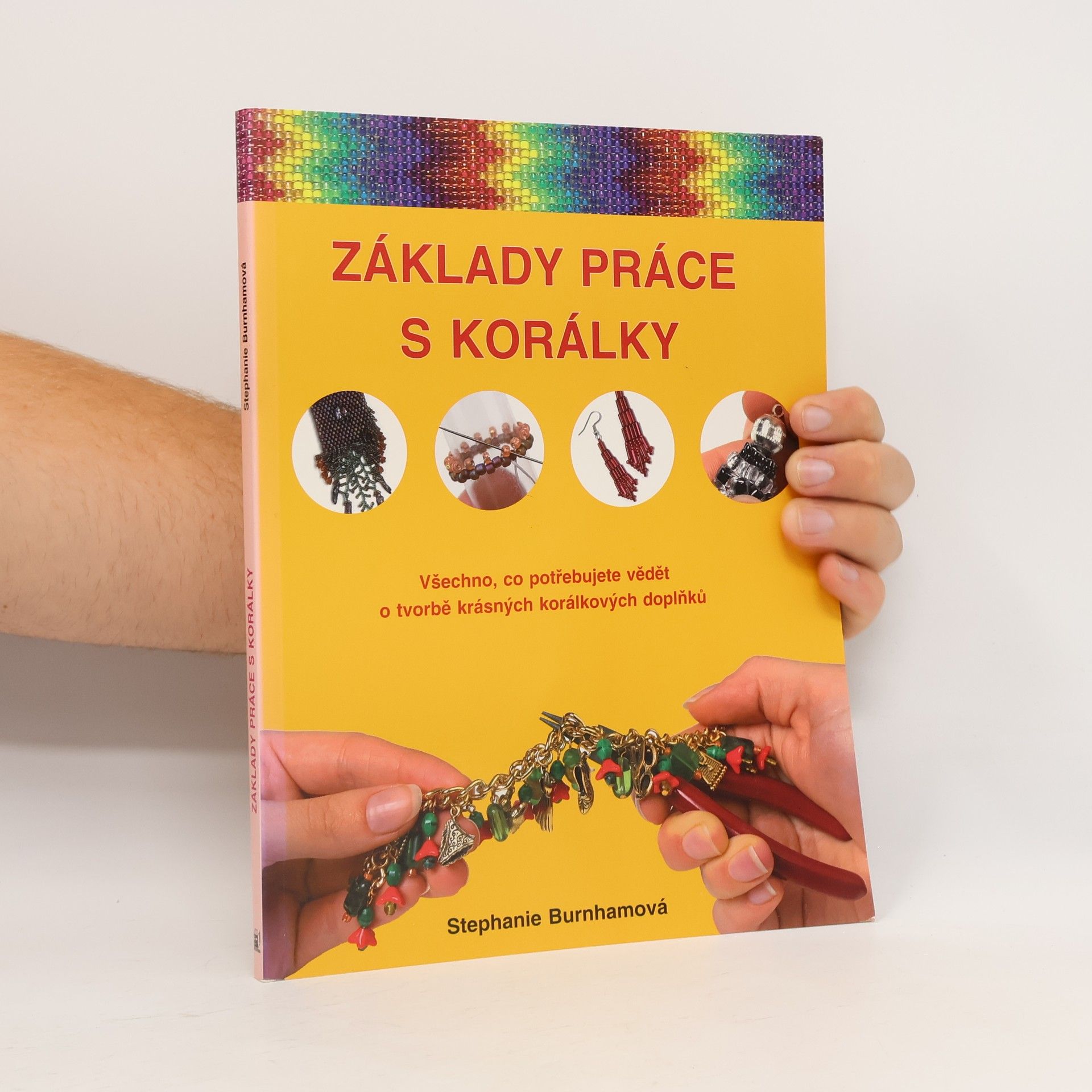 Stephanie Burnham Základy práce s korálky