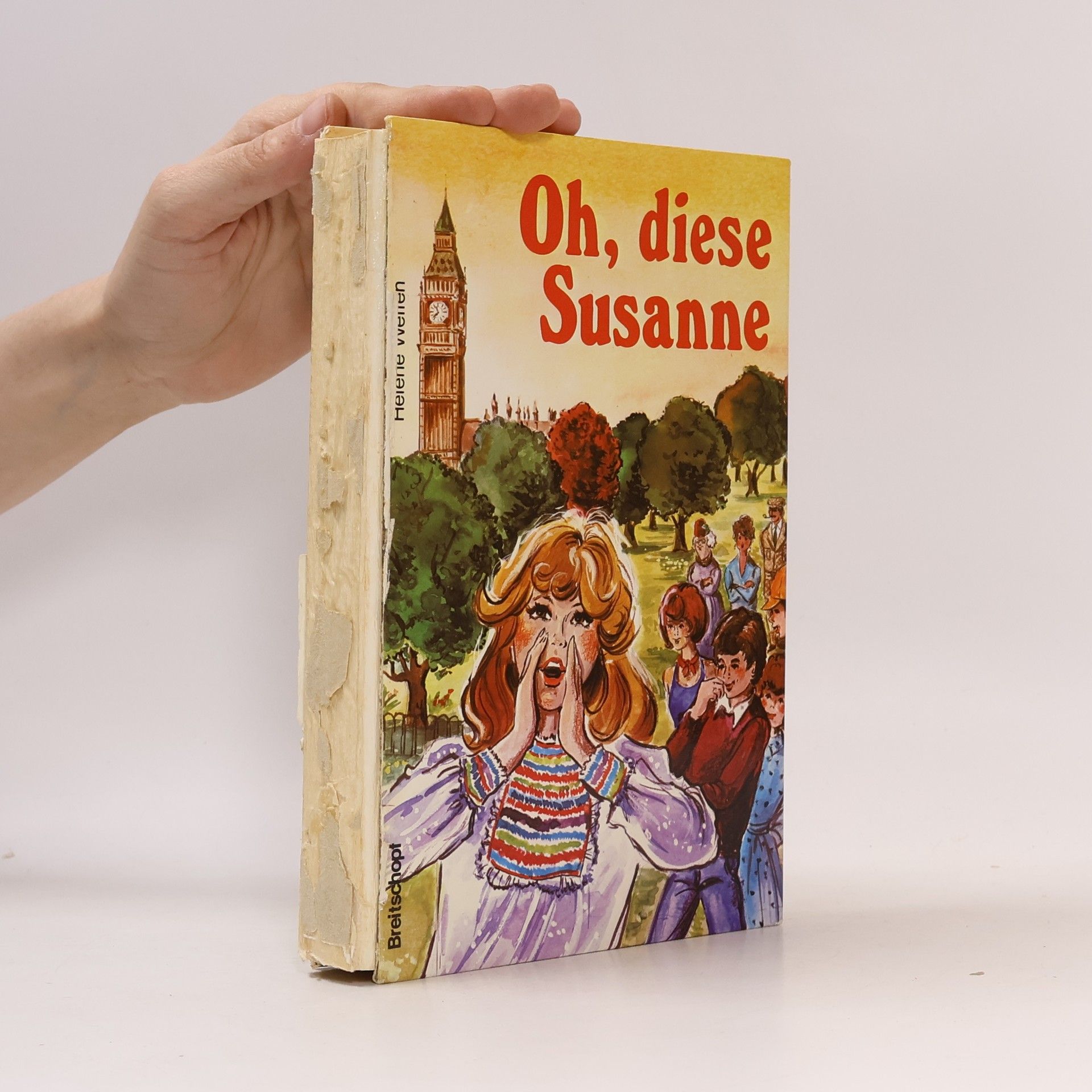 Helene Weilen Oh, diese Susanne