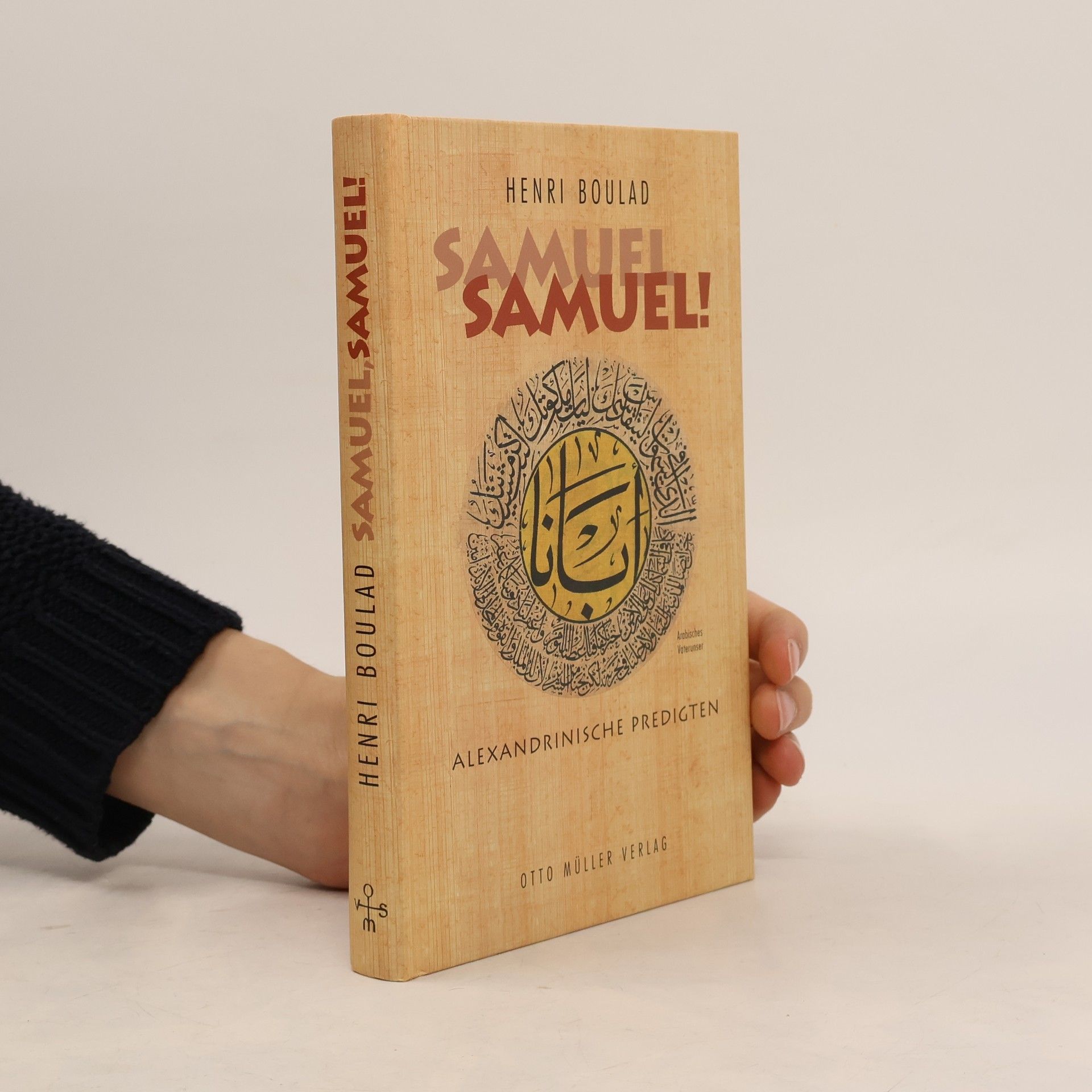 Henri Boulad Samuel, Samuel!. Alexandrinische Predigten