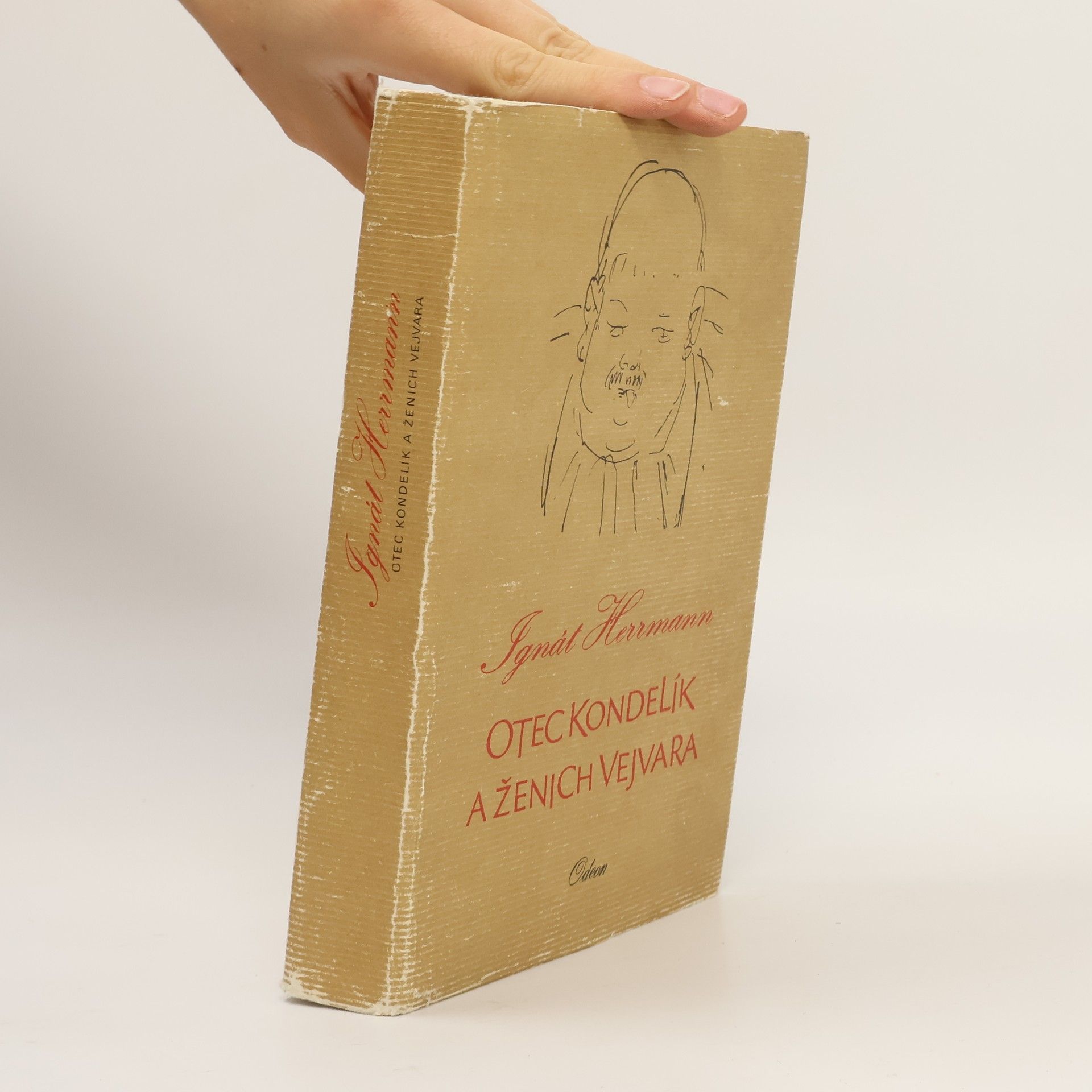Ignát Herrmann Otec Kondelík a ženich Vejvara