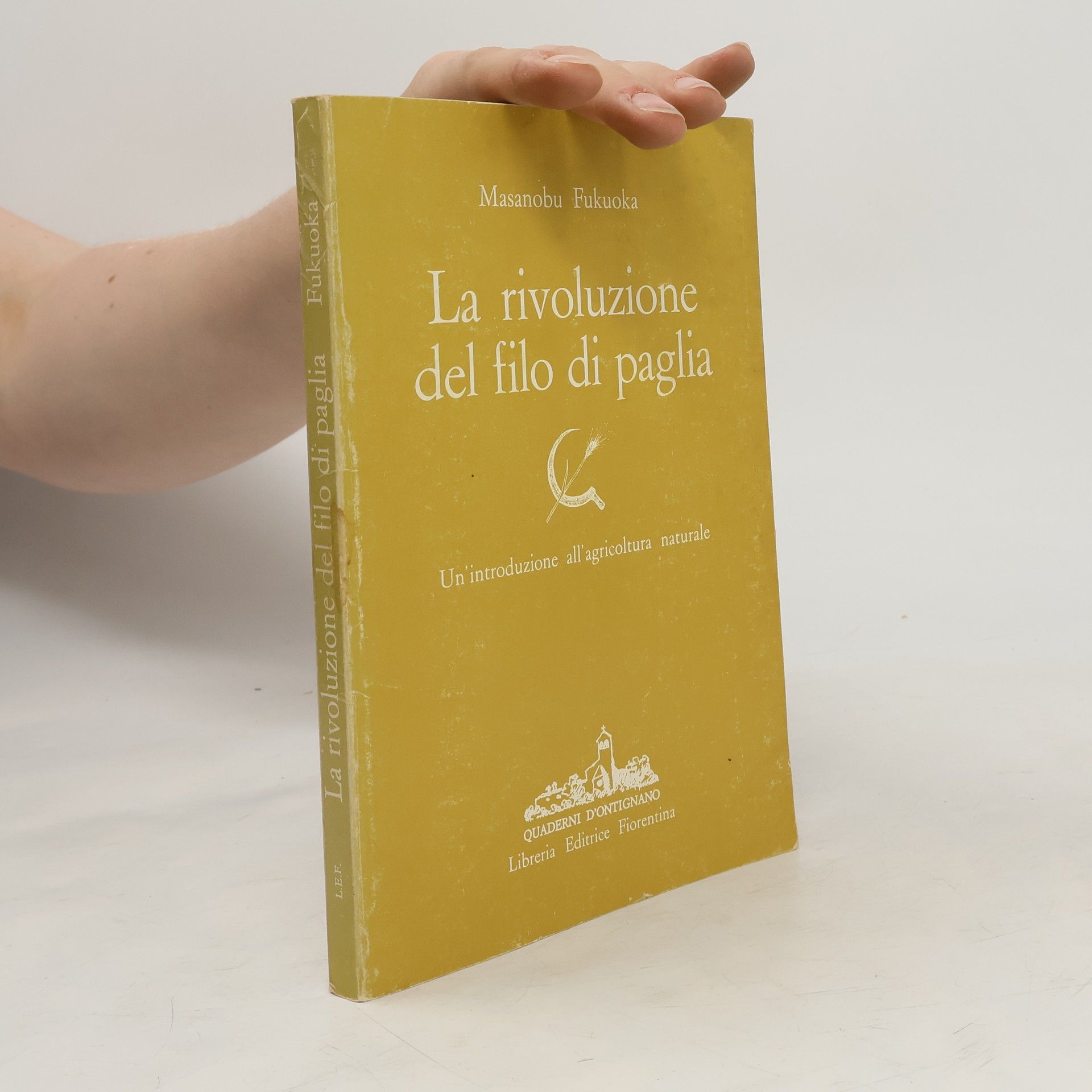 Masanobu Fukuoka La rivoluzione del filo di paglia
