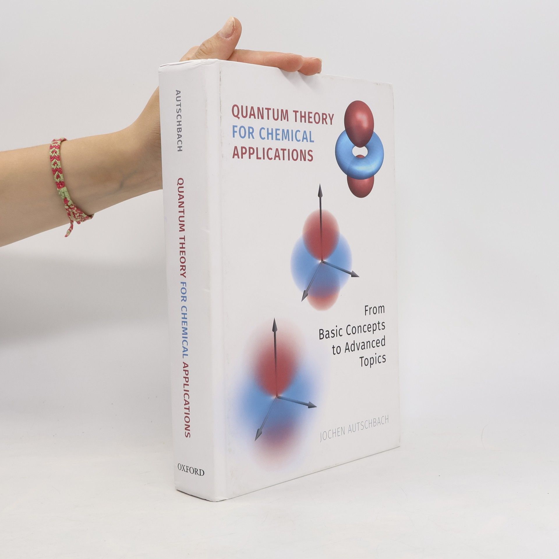 Jochen Autschbach Quantum Theory for Chemical Applications