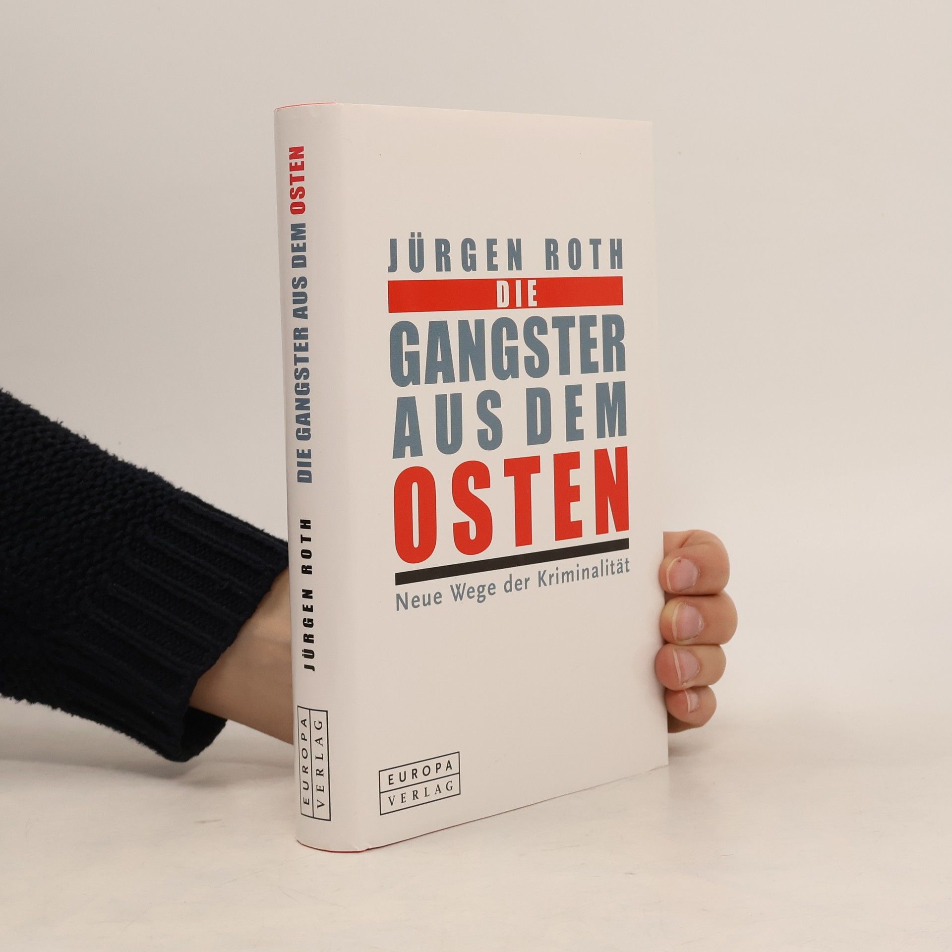 Jürgen Roth Die Gangster aus dem Osten