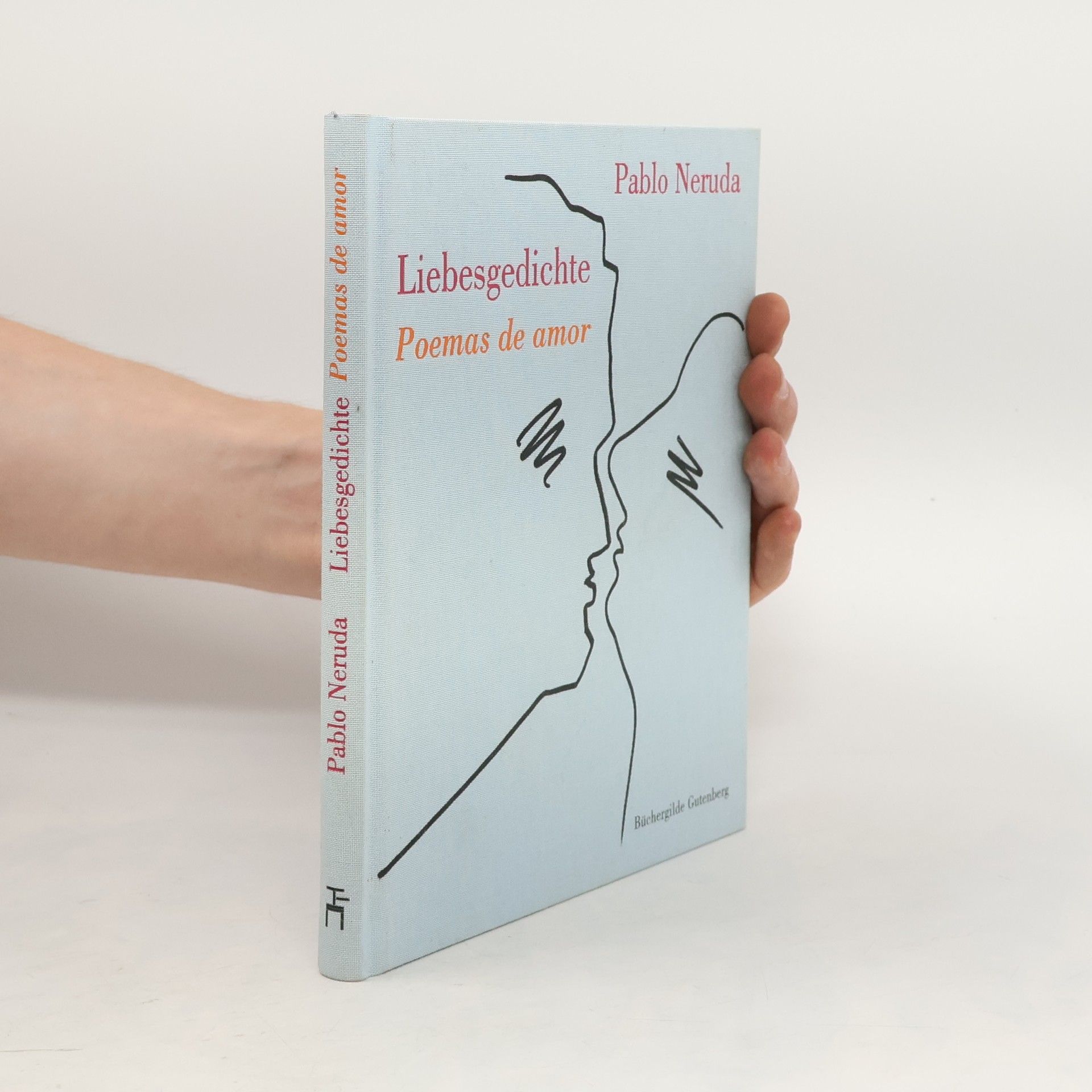 Pablo Neruda Poemas de amor / Liebesgedichte