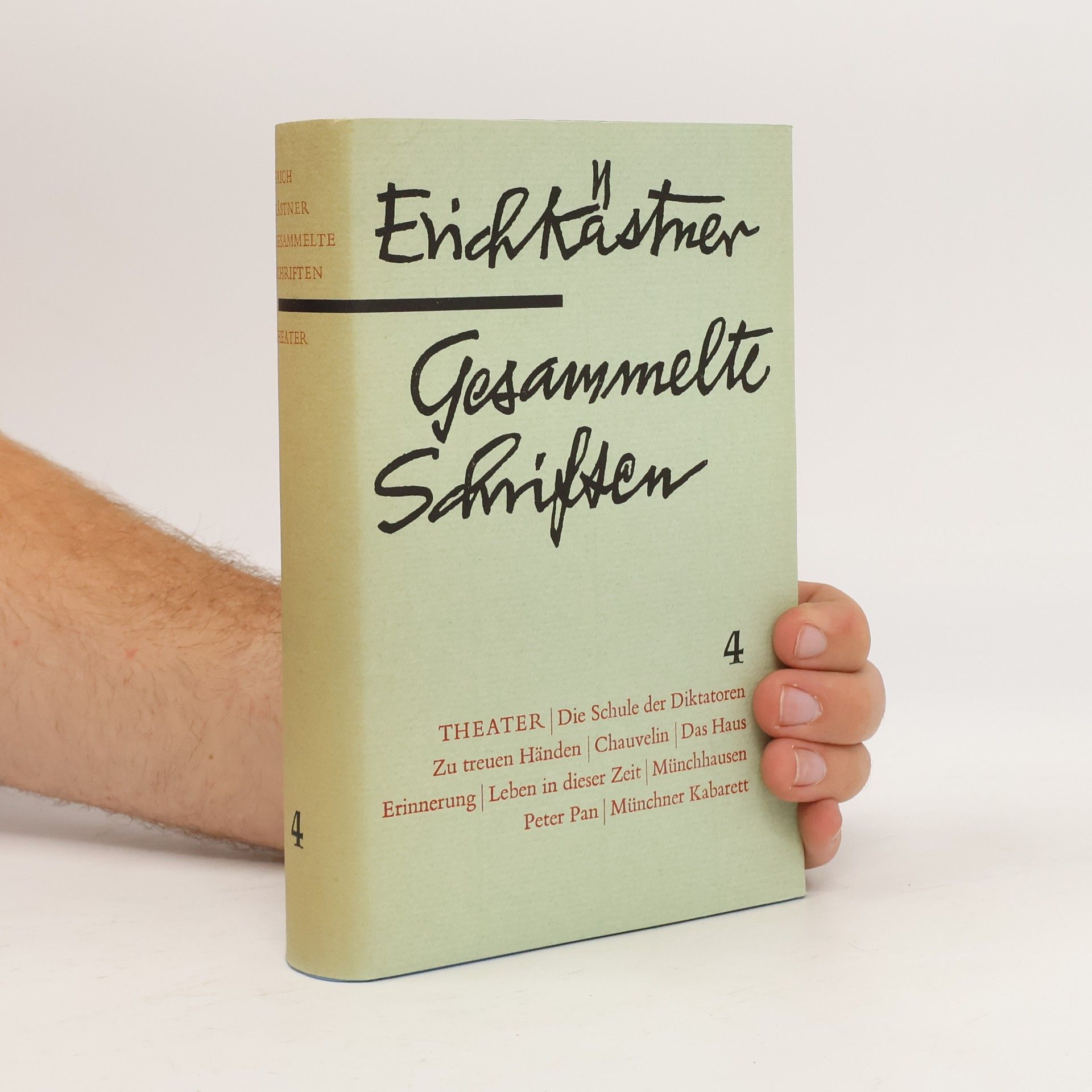Erich Kästner Gesammelte Schriften. Band 4
