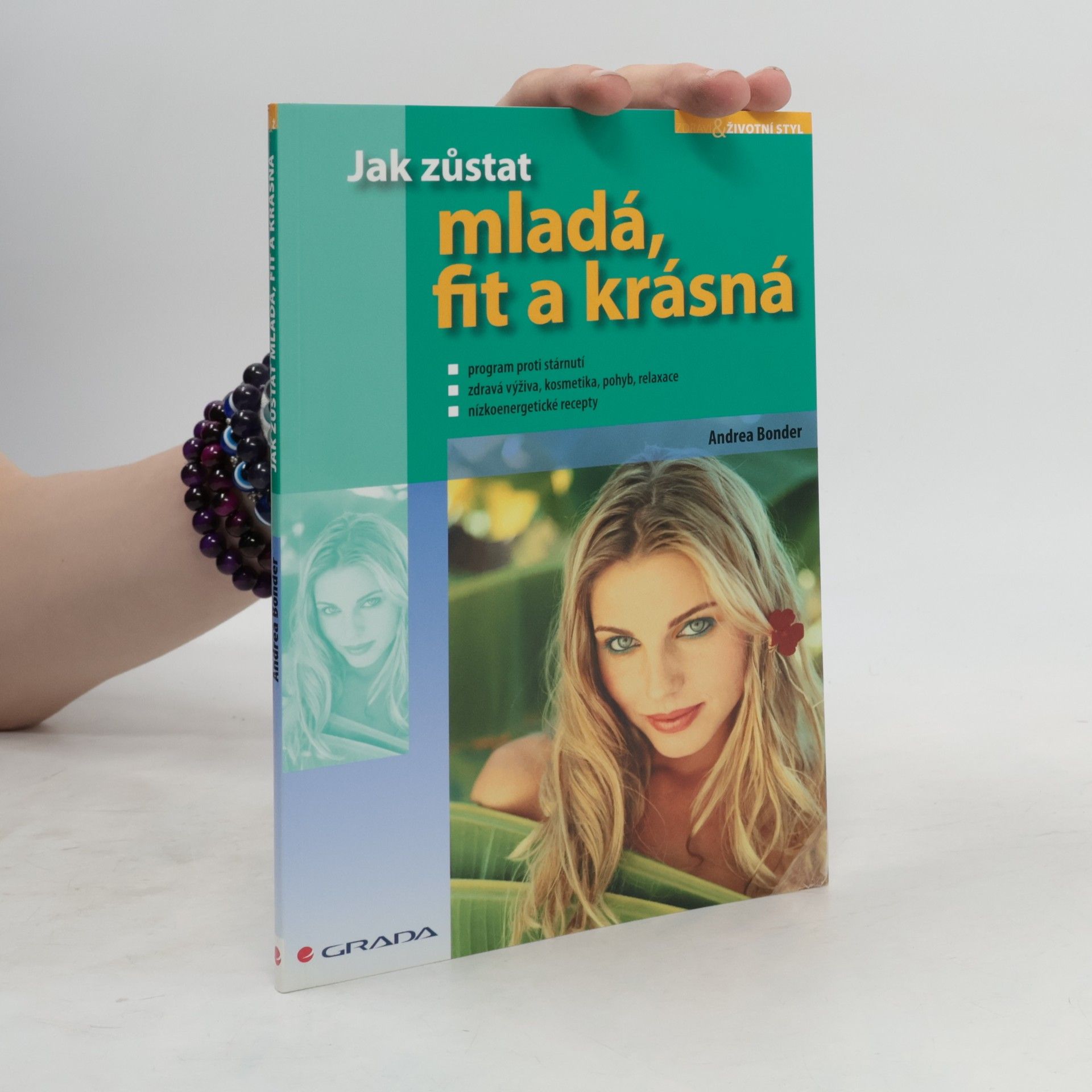 Andrea Bonder Jak zůstat mladá, fit a krásná
