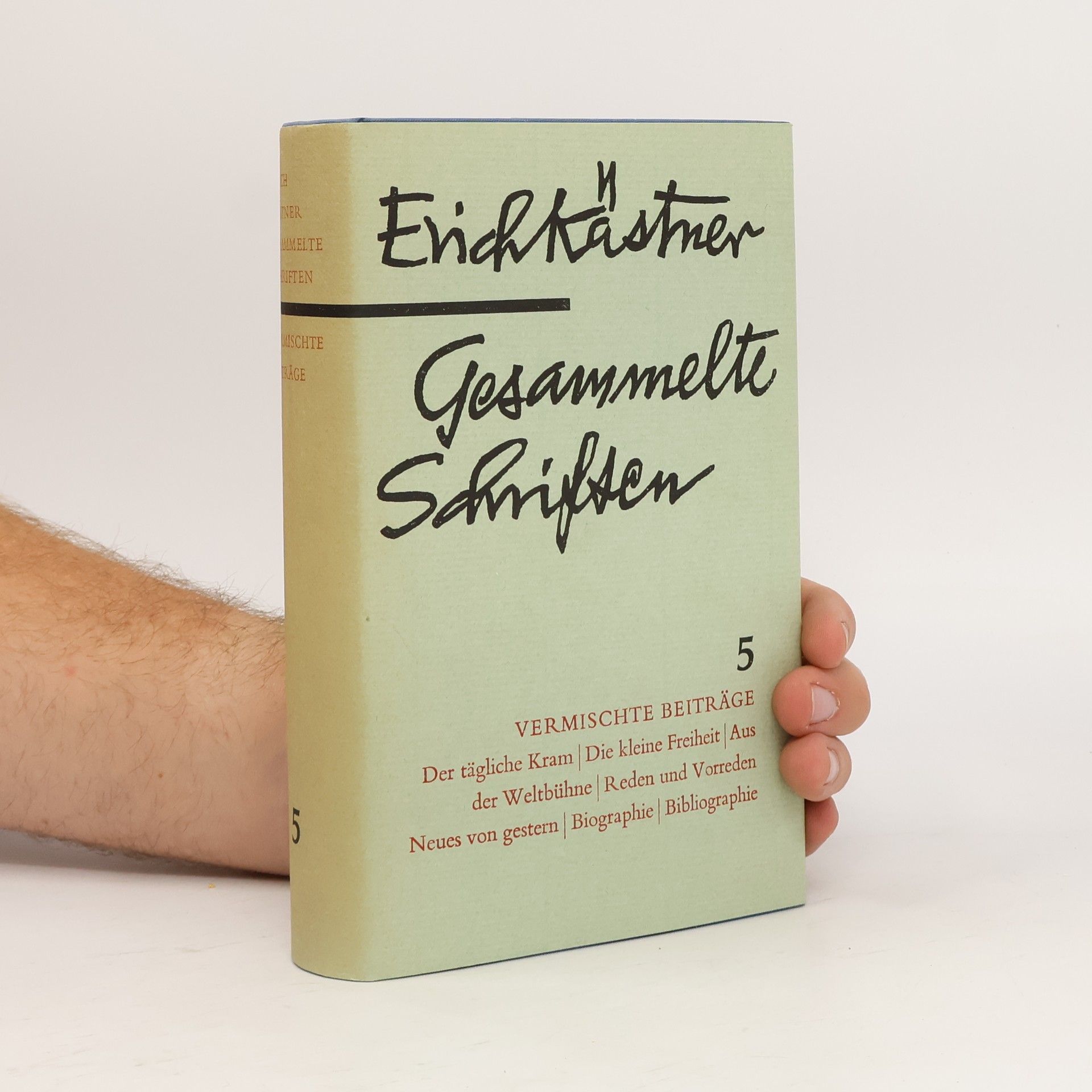 Erich Kästner Gesammelte Schriften 5. Vermischte Beiträge
