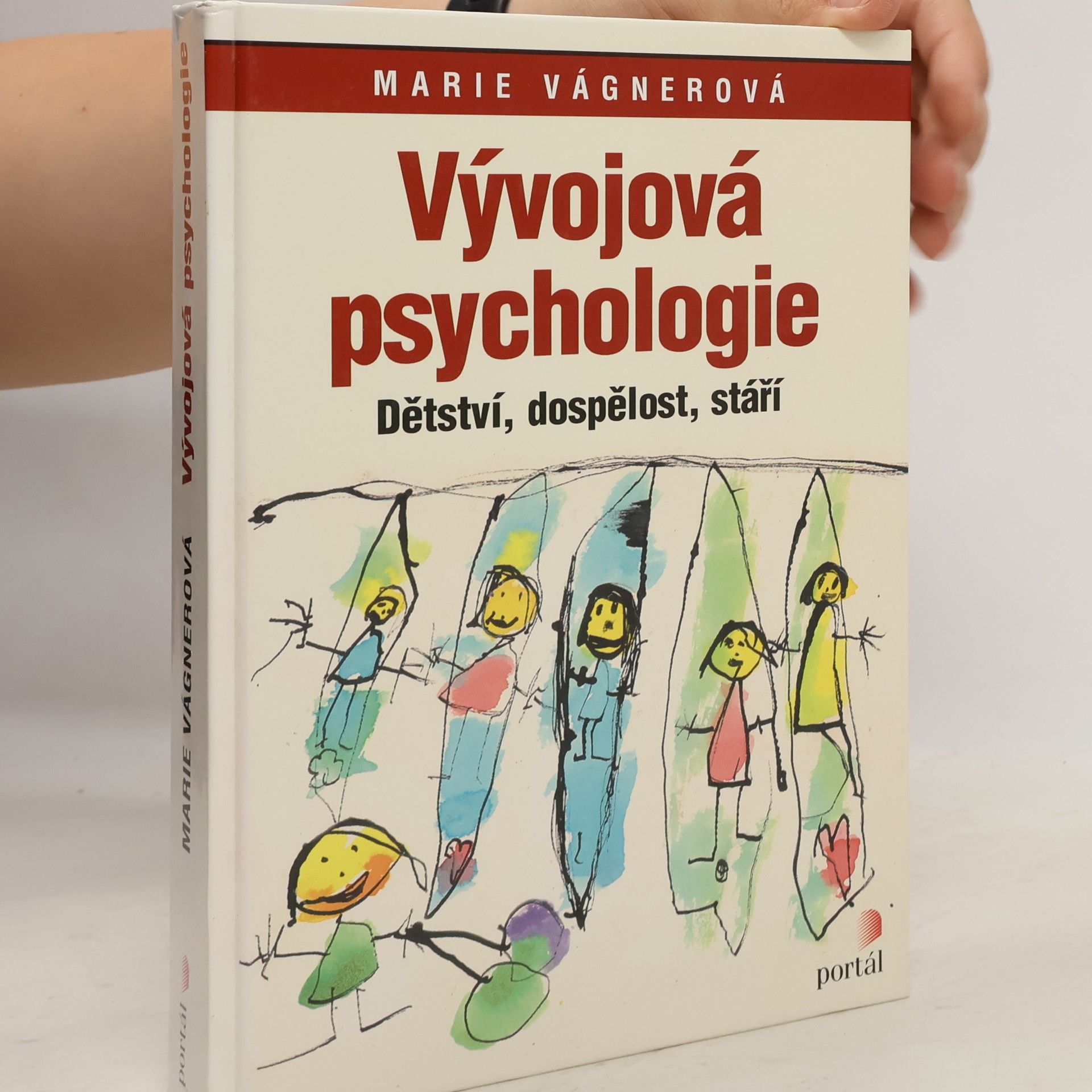 Marie Vágnerová Vývojová psychologie : dětství, dospělost, stáří