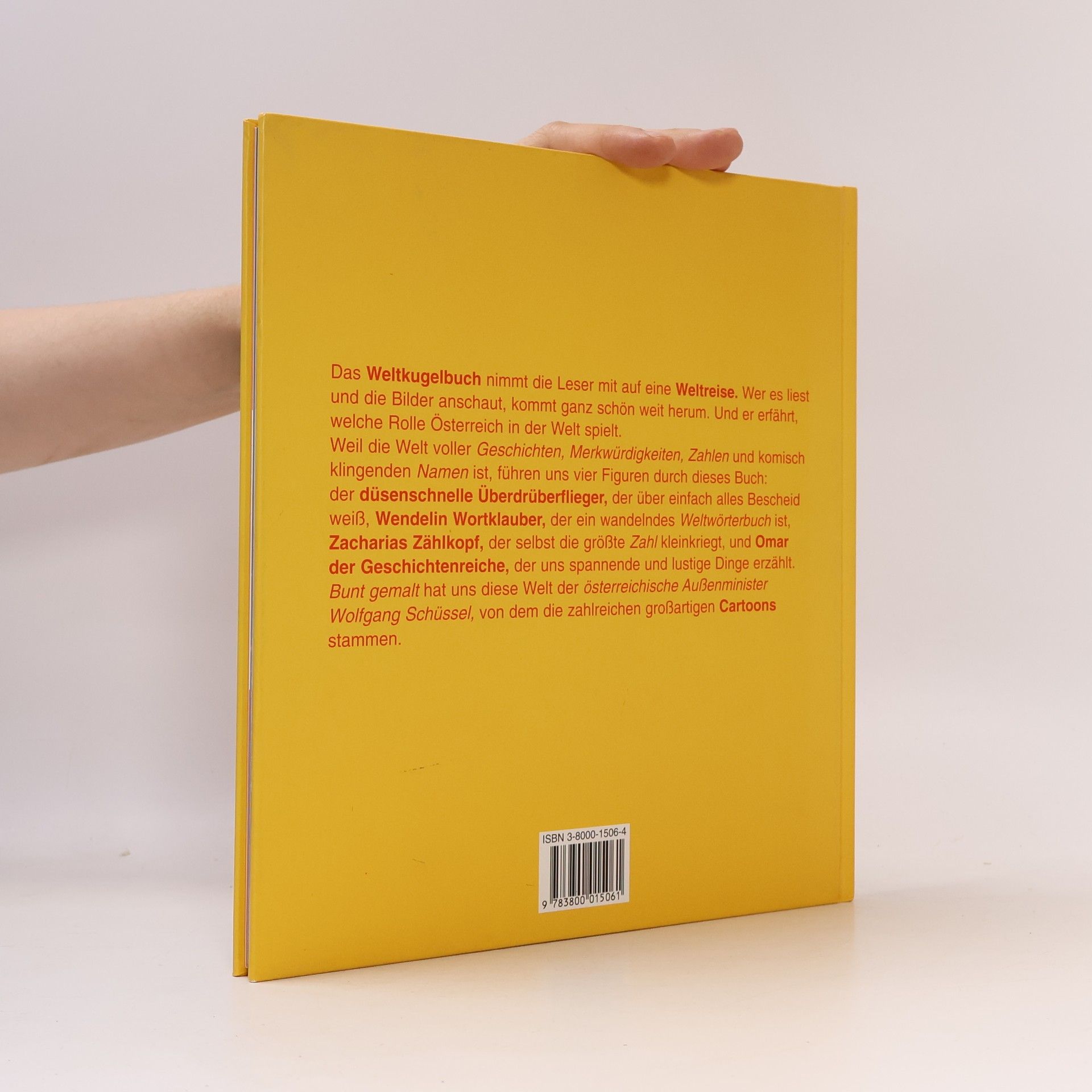 Wolfgang Schüssel Das rotweißrote Weltkugelbuch