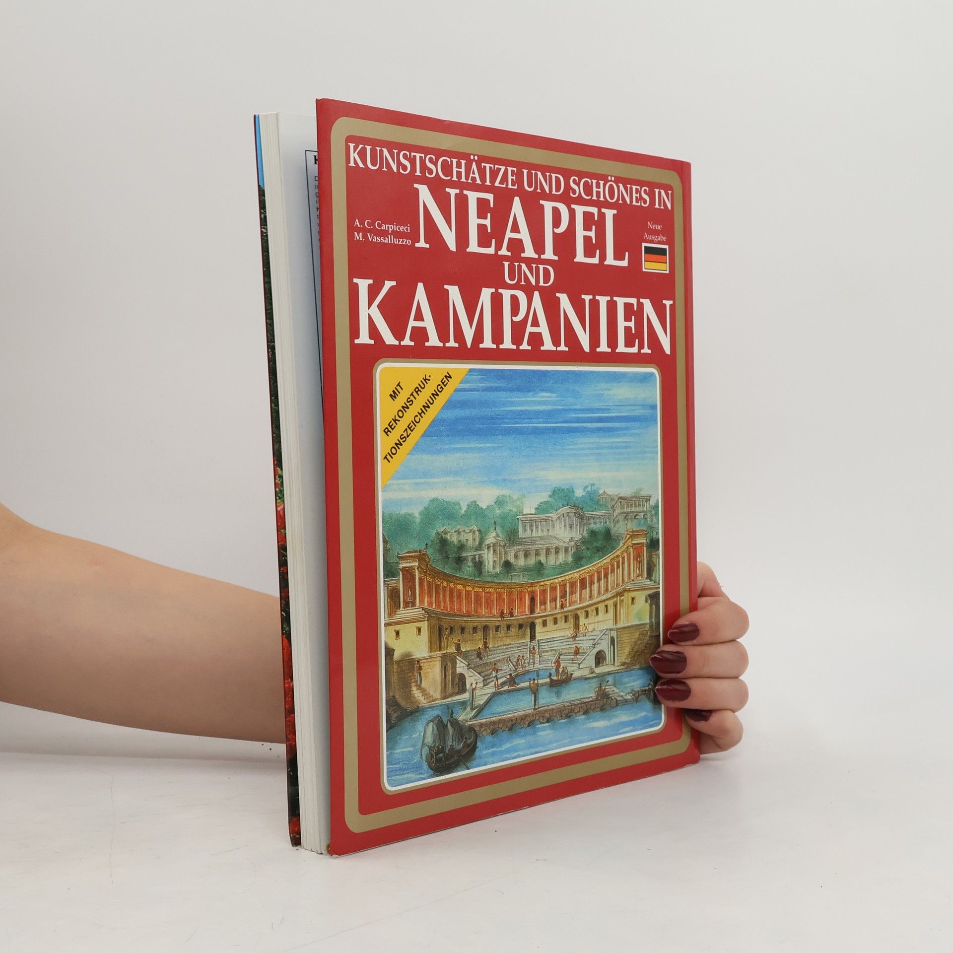 A.C. Carpiceci Kunstschätze und Schönes in Neapel und Kampanien