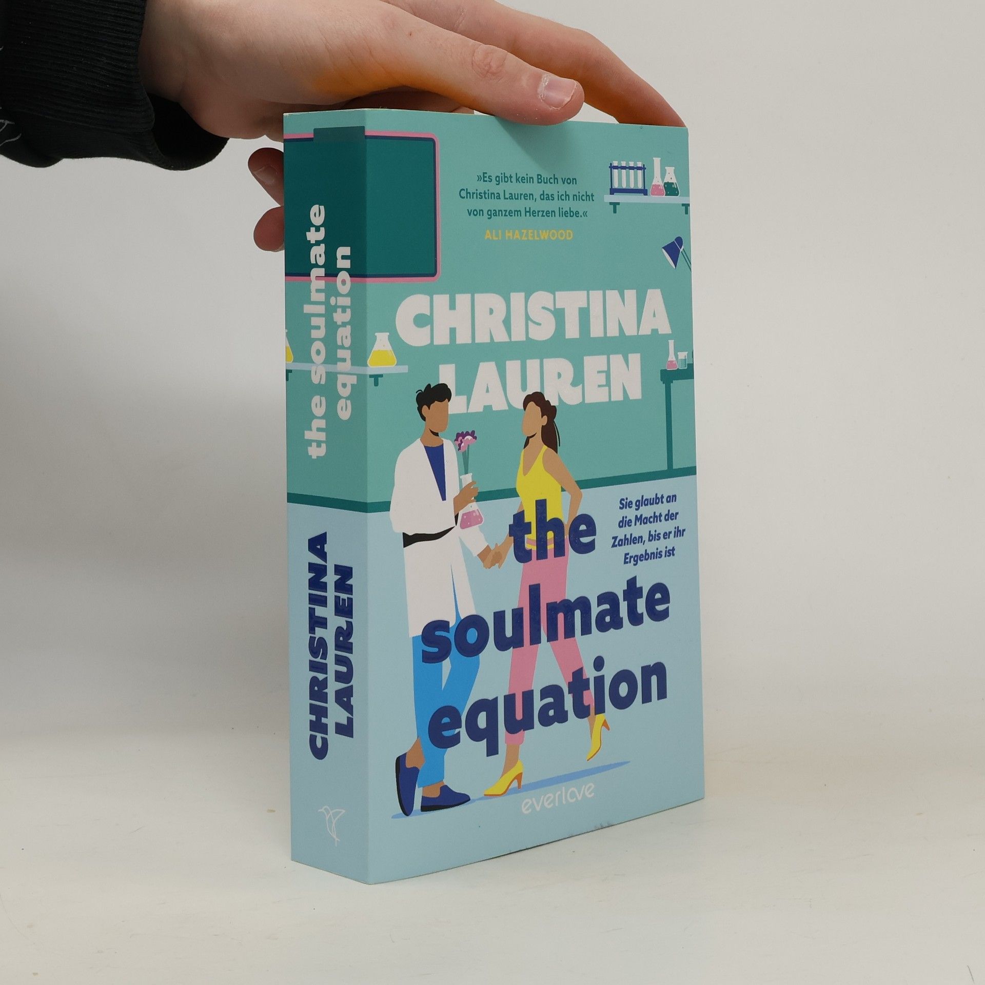 Christina Lauren The Soulmate Equation. Sie glaubt an die Macht der Zahlen, bis er ihr Ergebnis ist