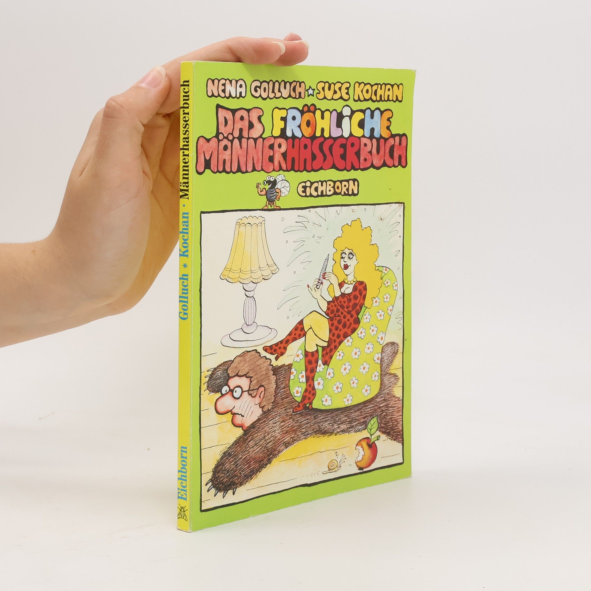Nena Golluch Das fröhliche Männerhasserbuch