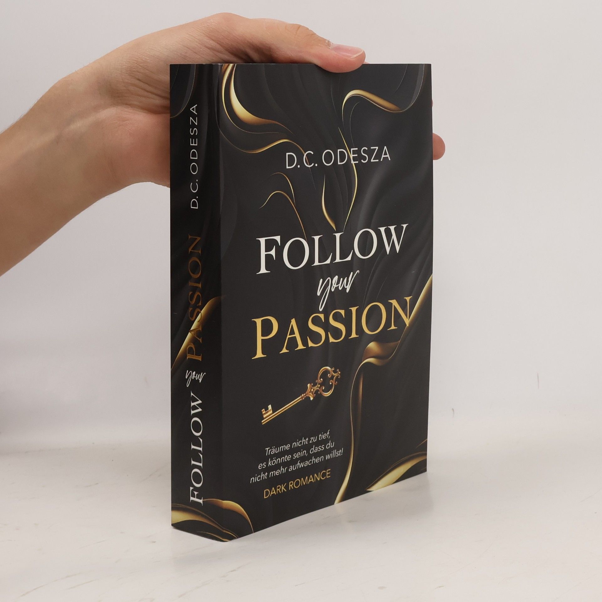 D. C. Odesza FOLLOW your PASSION