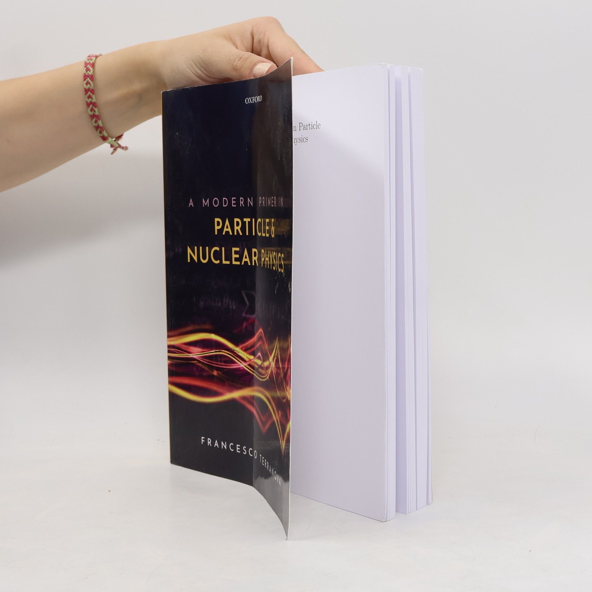 Francesco Terranova A Modern Primer in Particle and Nuclear Physics