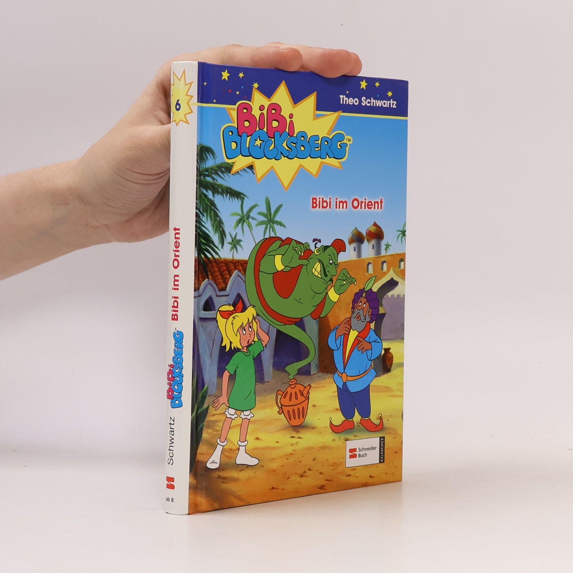 Theo Schwartz Bibi Blocksberg - 6: Bibi im Orient