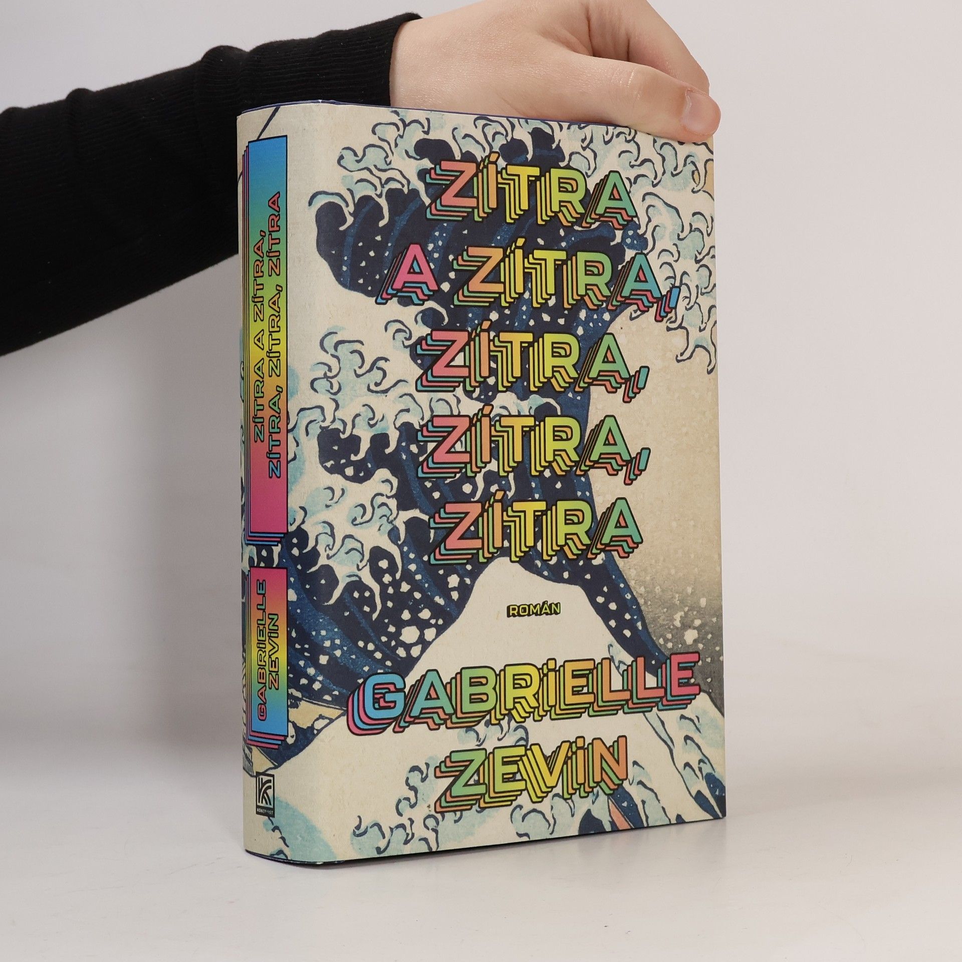 Gabrielle Zevin Zítra a zítra, zítra, zítra, zítra