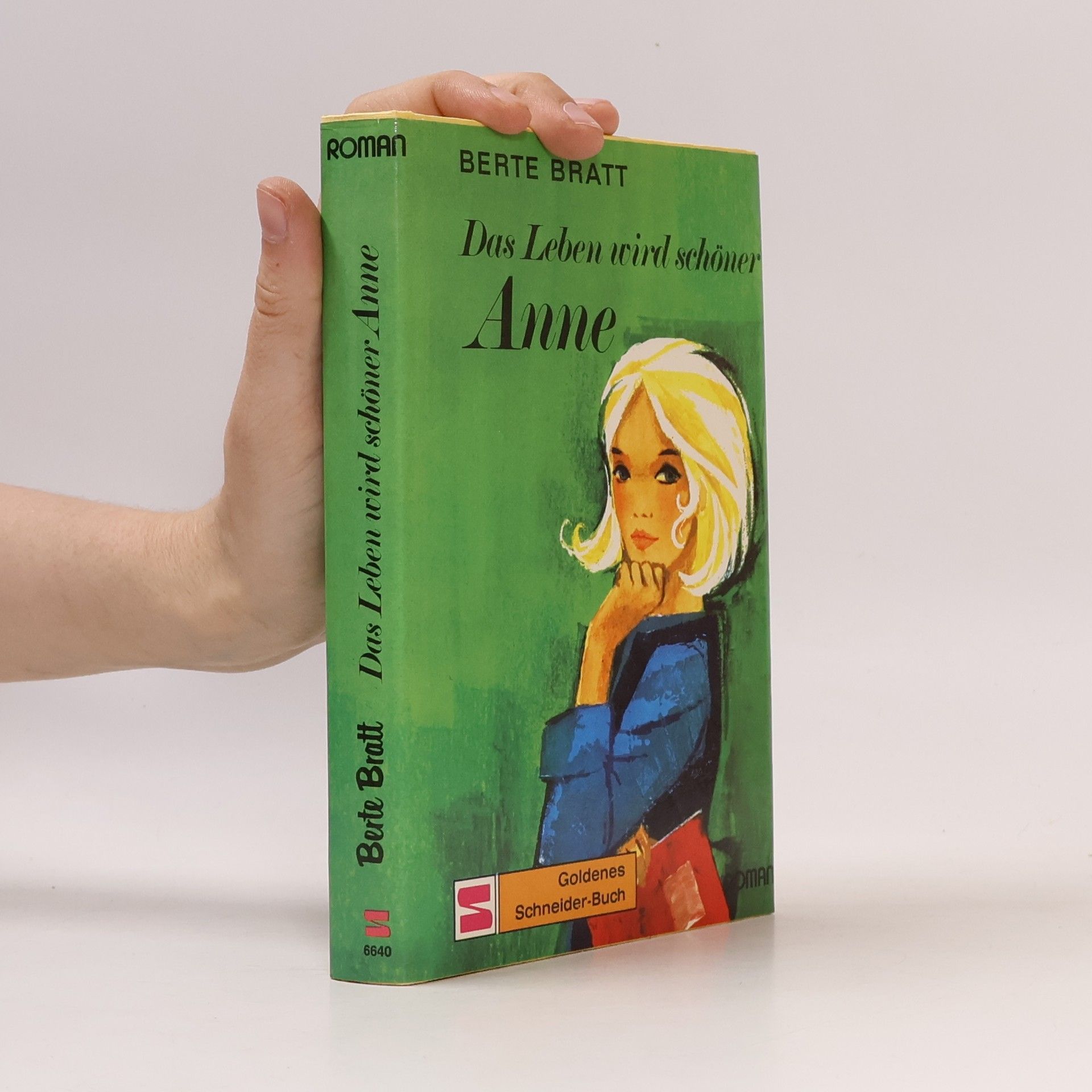 Berte Bratt Das Leben wird schöner, Anne