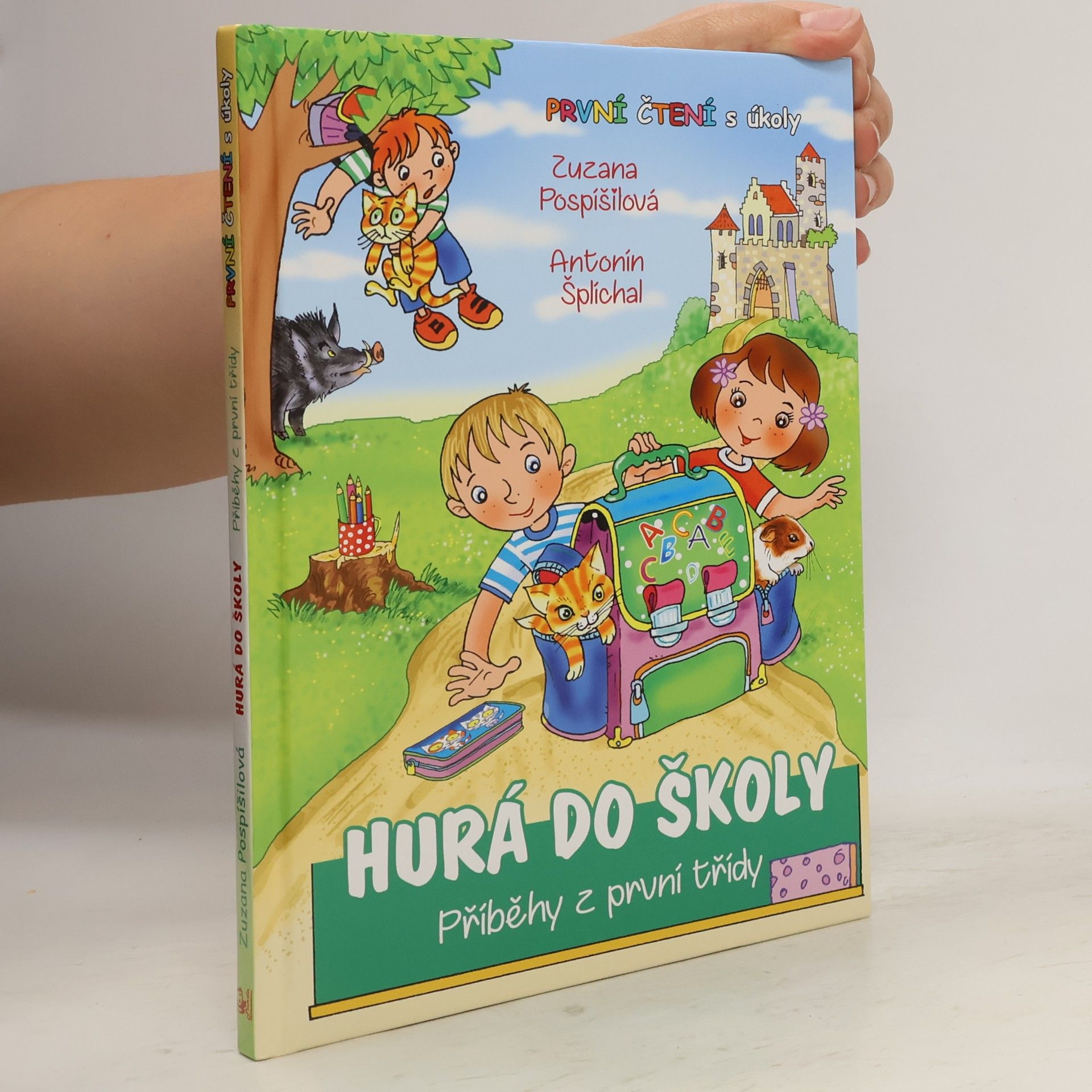 Zuzana Pospíšilová Hurá do školy. Příběhy z první třídy