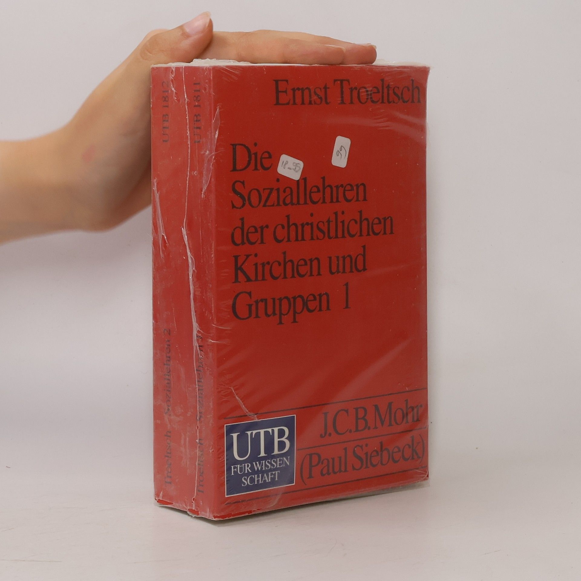 Ernst Troeltsch UTB - 2: Die Soziallehren der christlichen Kirchen und Gruppen