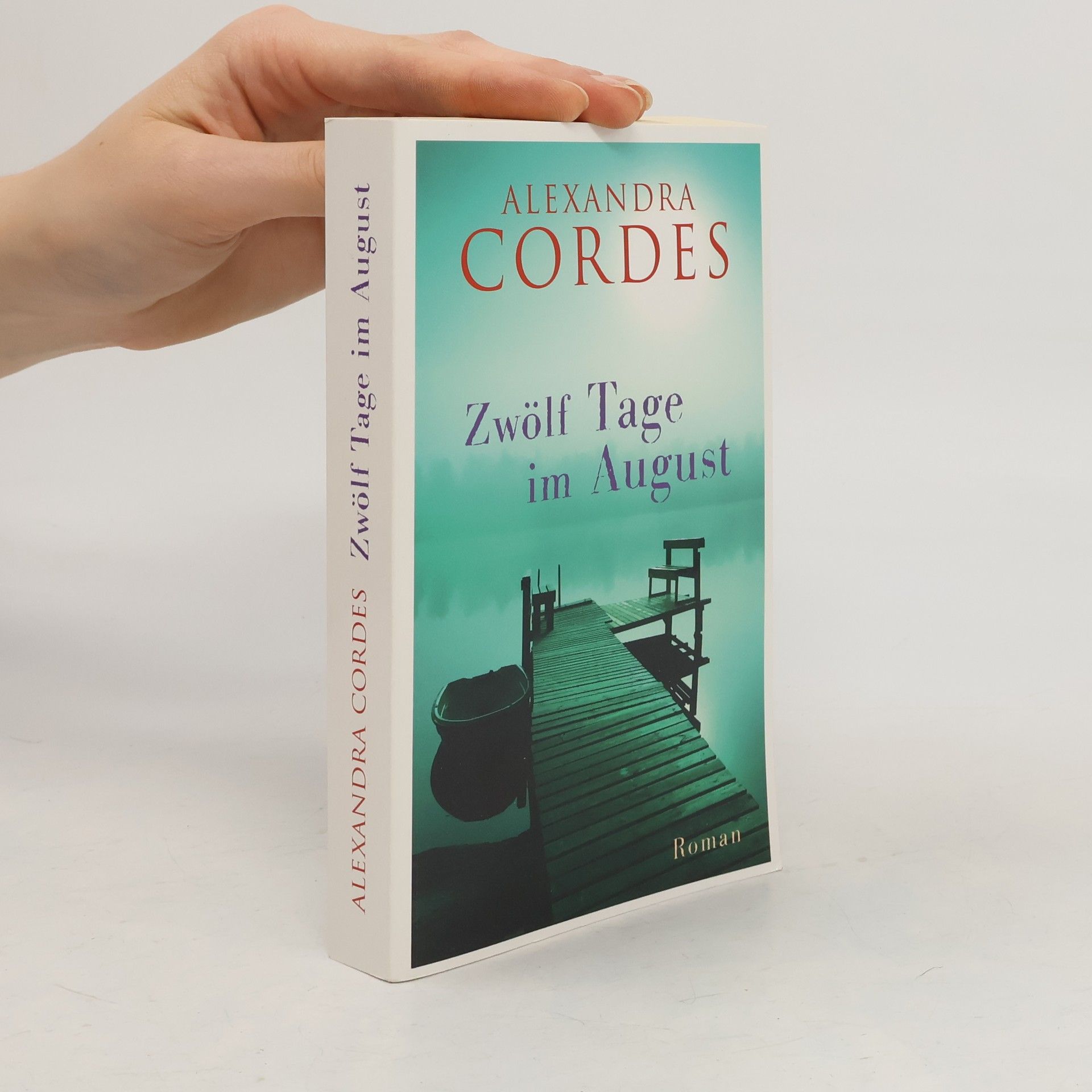 Alexandra Cordes Zwölf Tage im August
