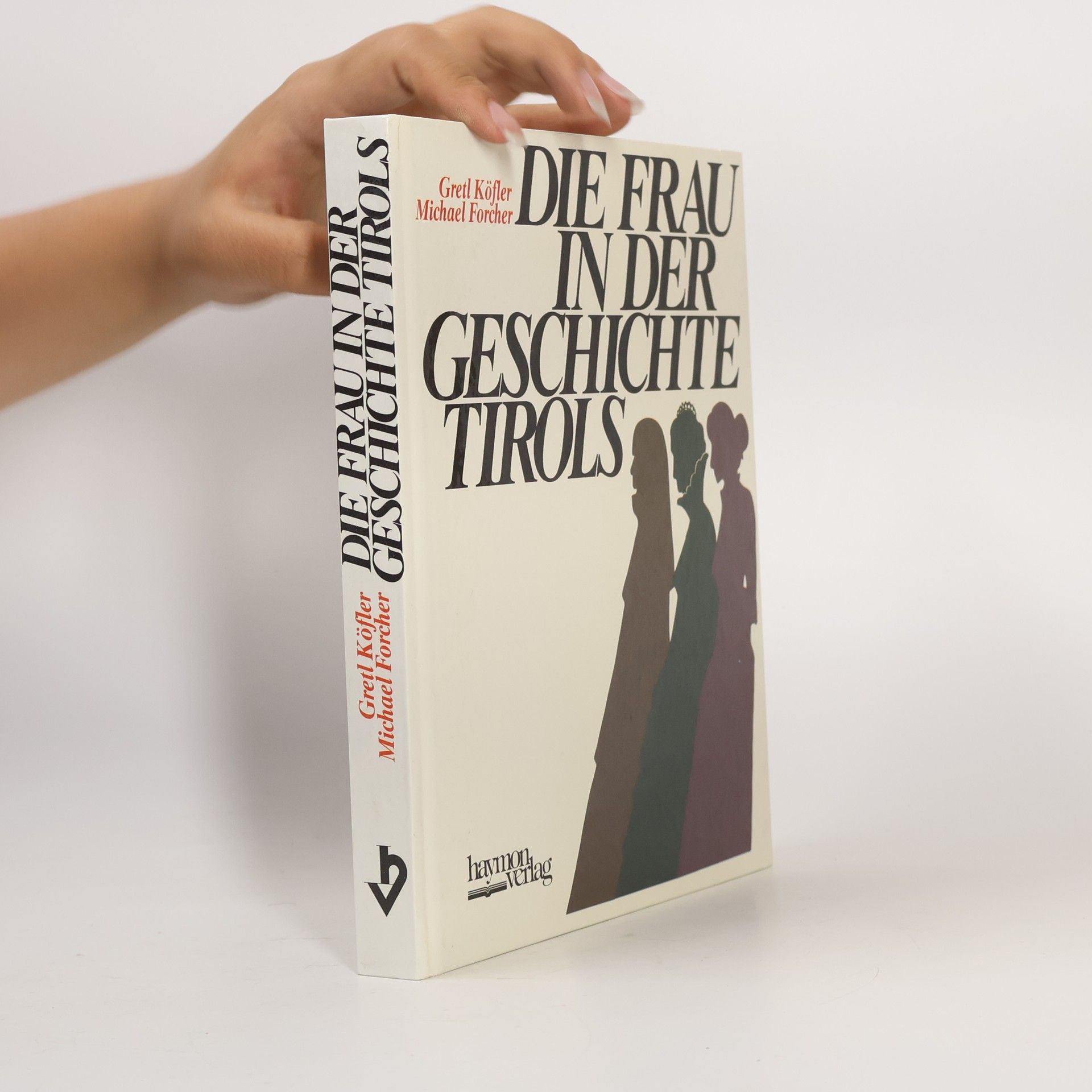 Gretl Köfler Die Frau in der Geschichte Tirols