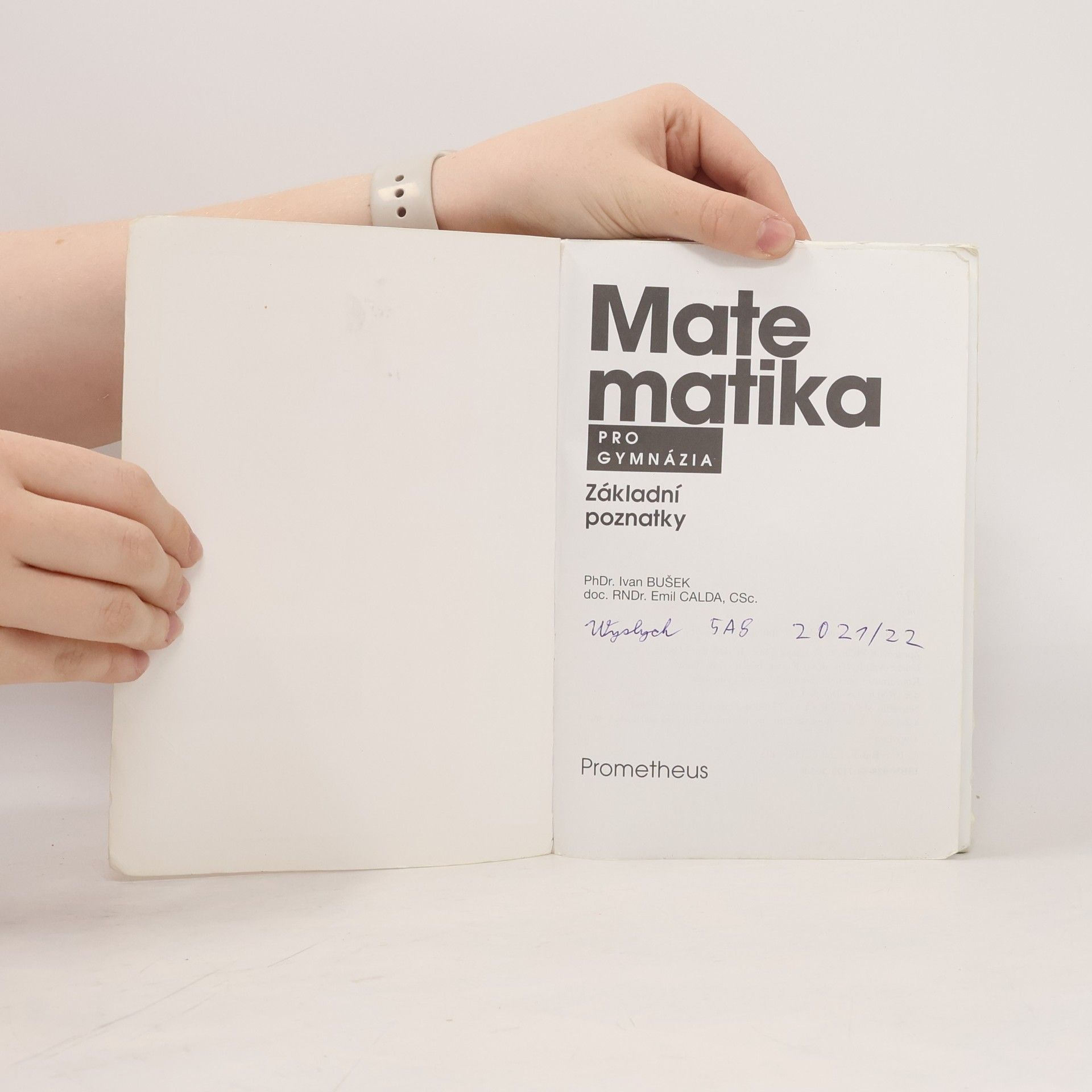Emil Calda Matematika pro gymnázia. Základní poznatky z matematiky