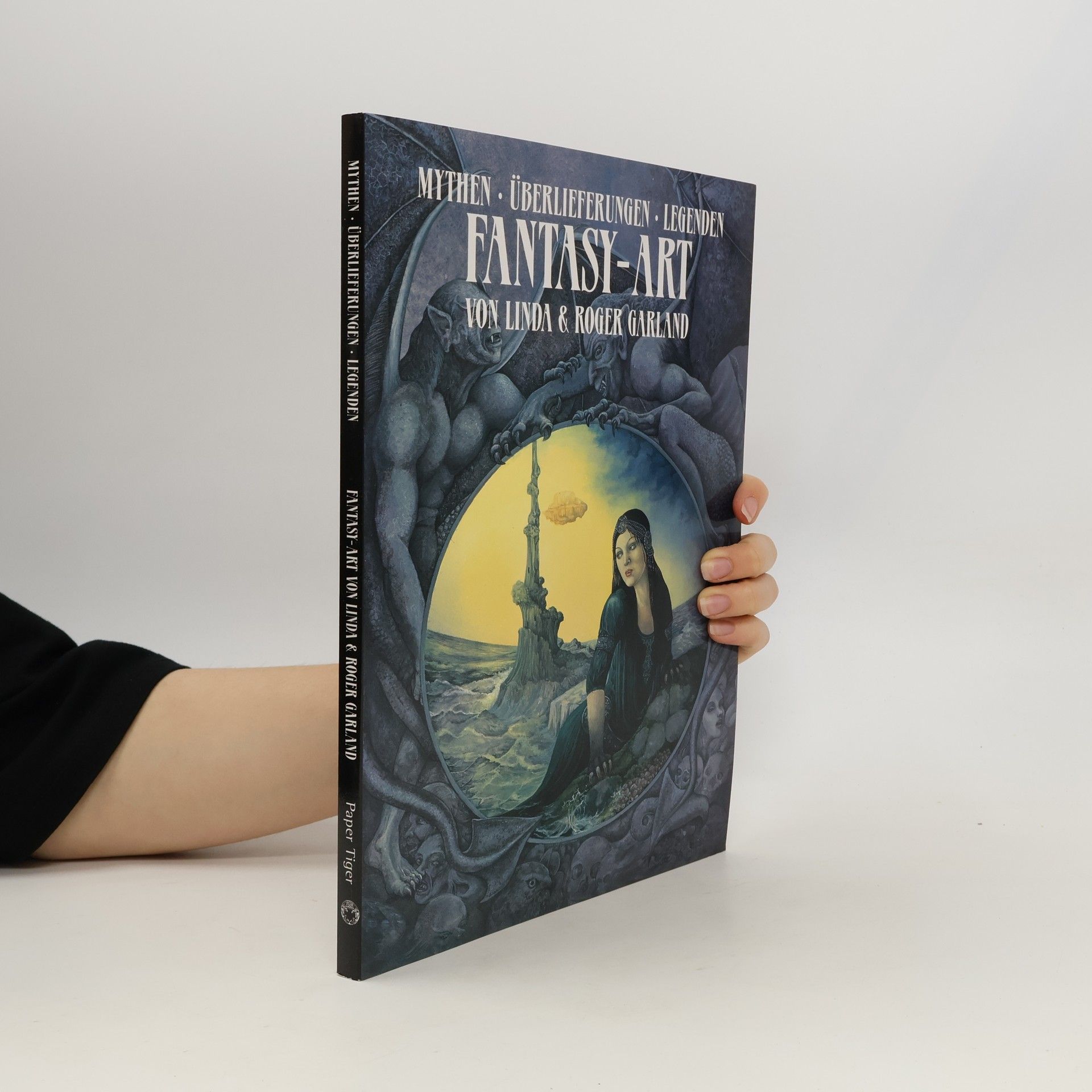 Roger Garland Fantasy-Art. Mythen, Überlieferungen, Legenden