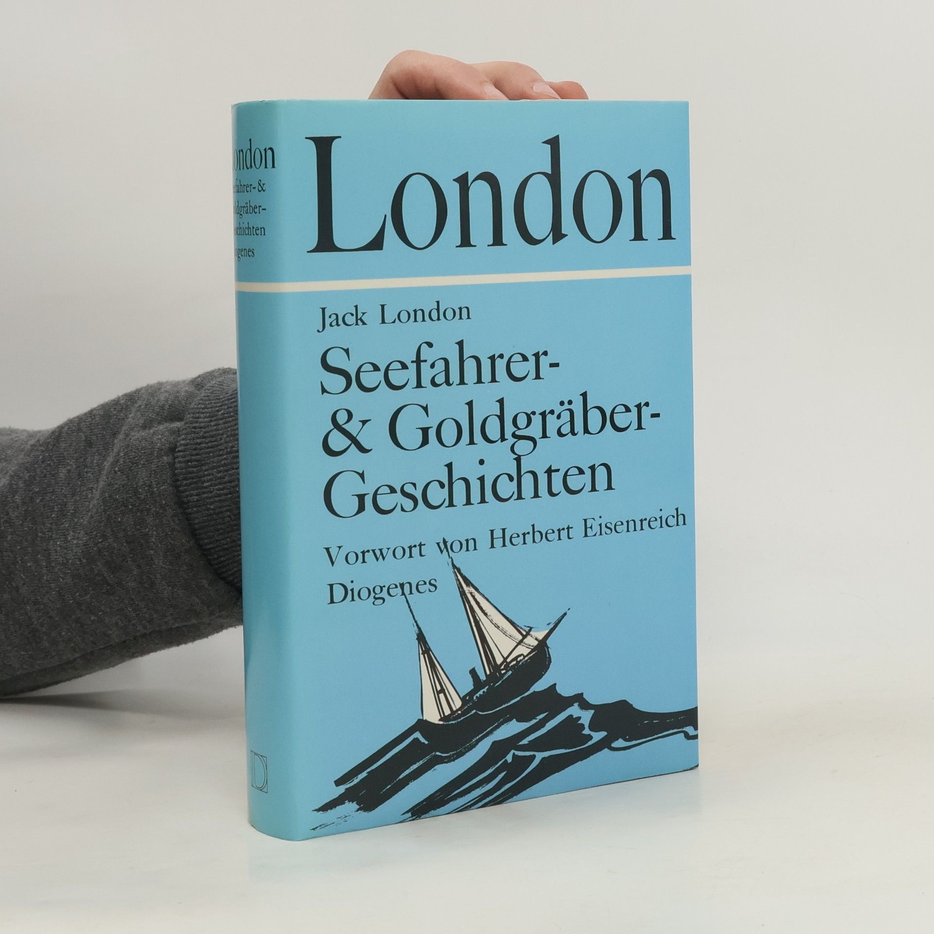 Jack London Seefahrer- & Goldgräbergeschichten