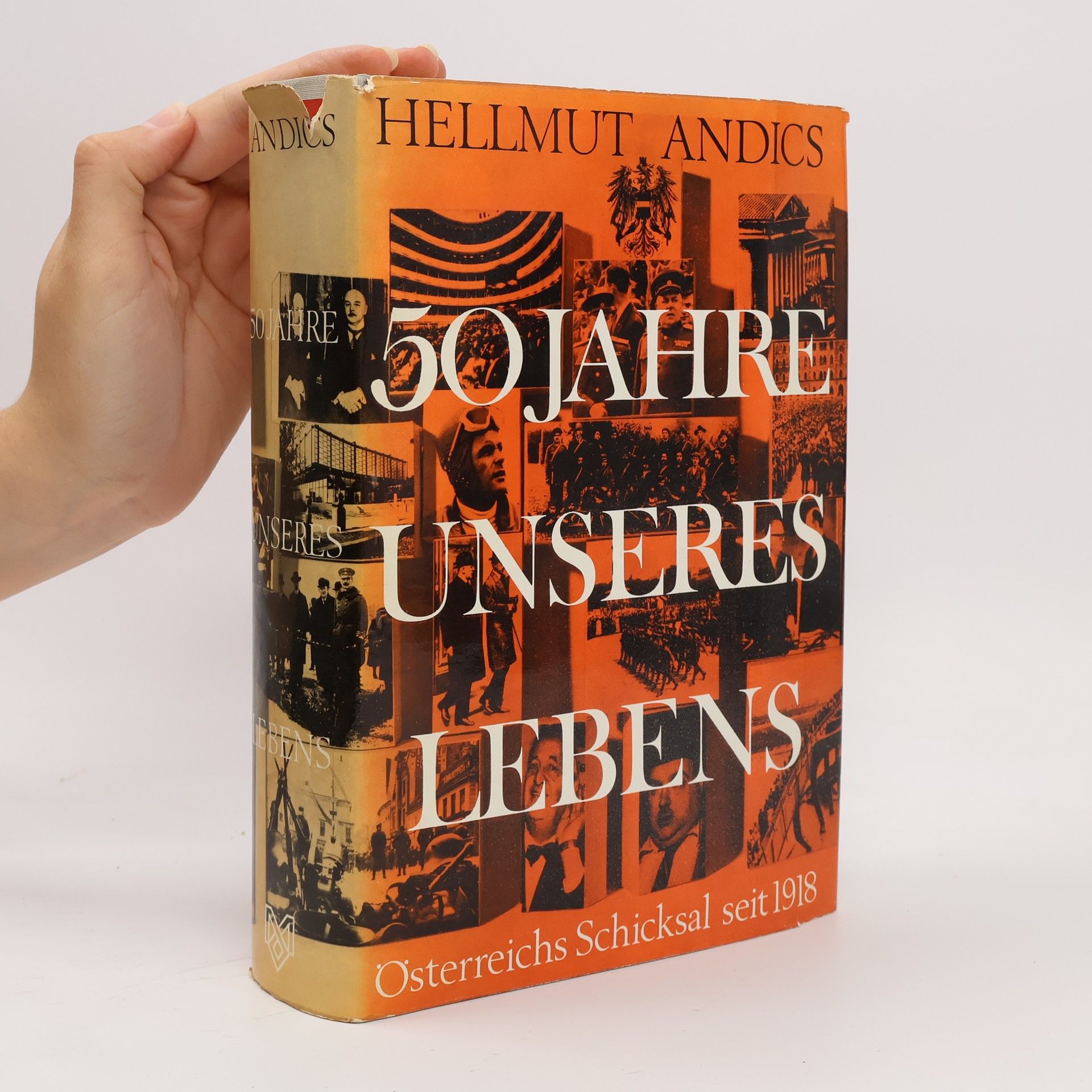 Hellmuth Andics 50 Jahre unseres Lebens
