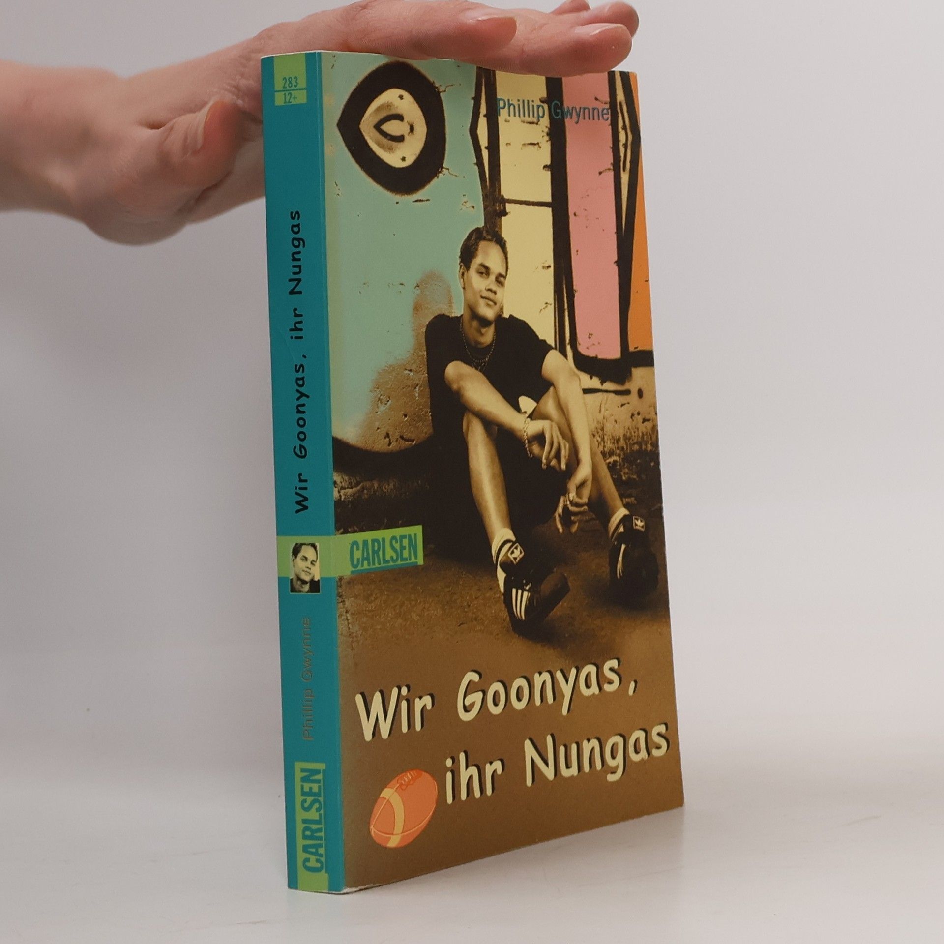 Phillip Gwynne Wir Goonyas, ihr Nungas