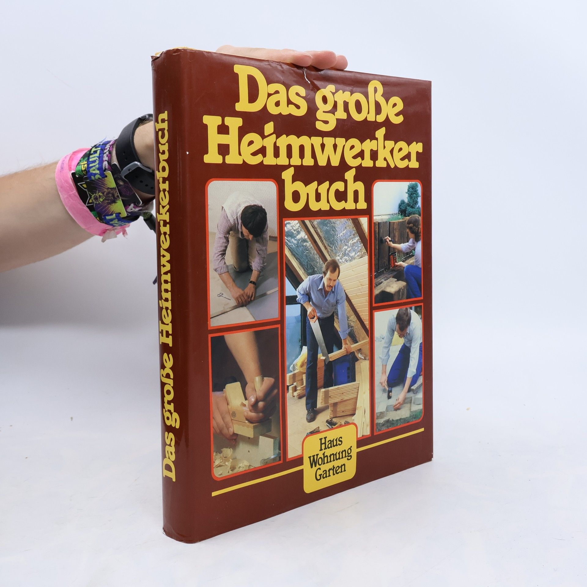Haus Wohnung Garten Das große Heimwerkerbuch