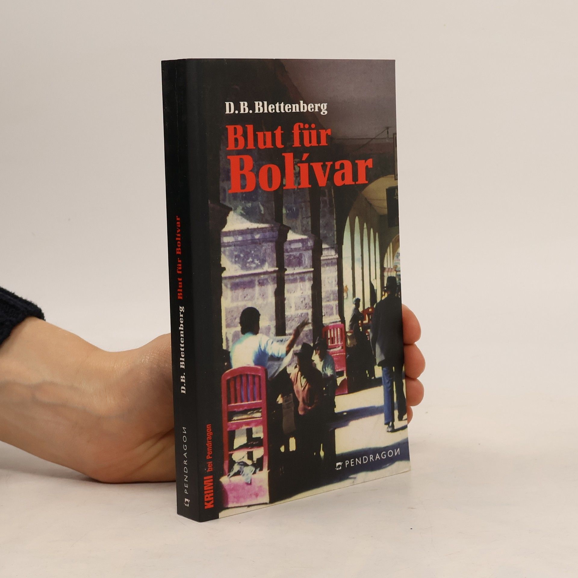 Detlef Blettenberg Blut für Bolívar